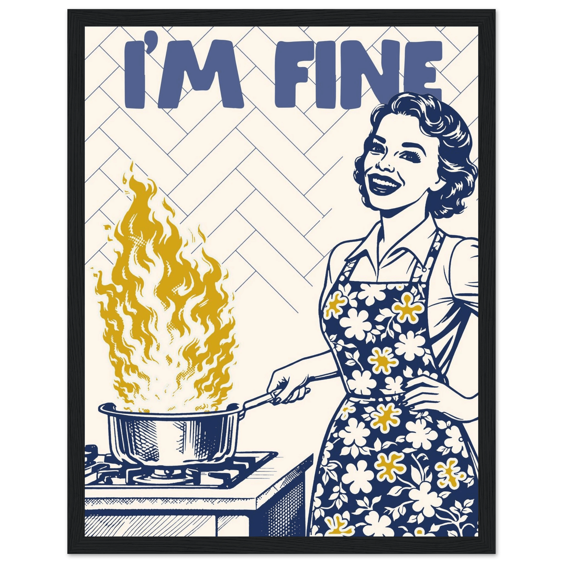 I'm Fine Poster – Funny Retro Kitchen Wall Art Print (Digital & Printed Options) - Evergreen Posters