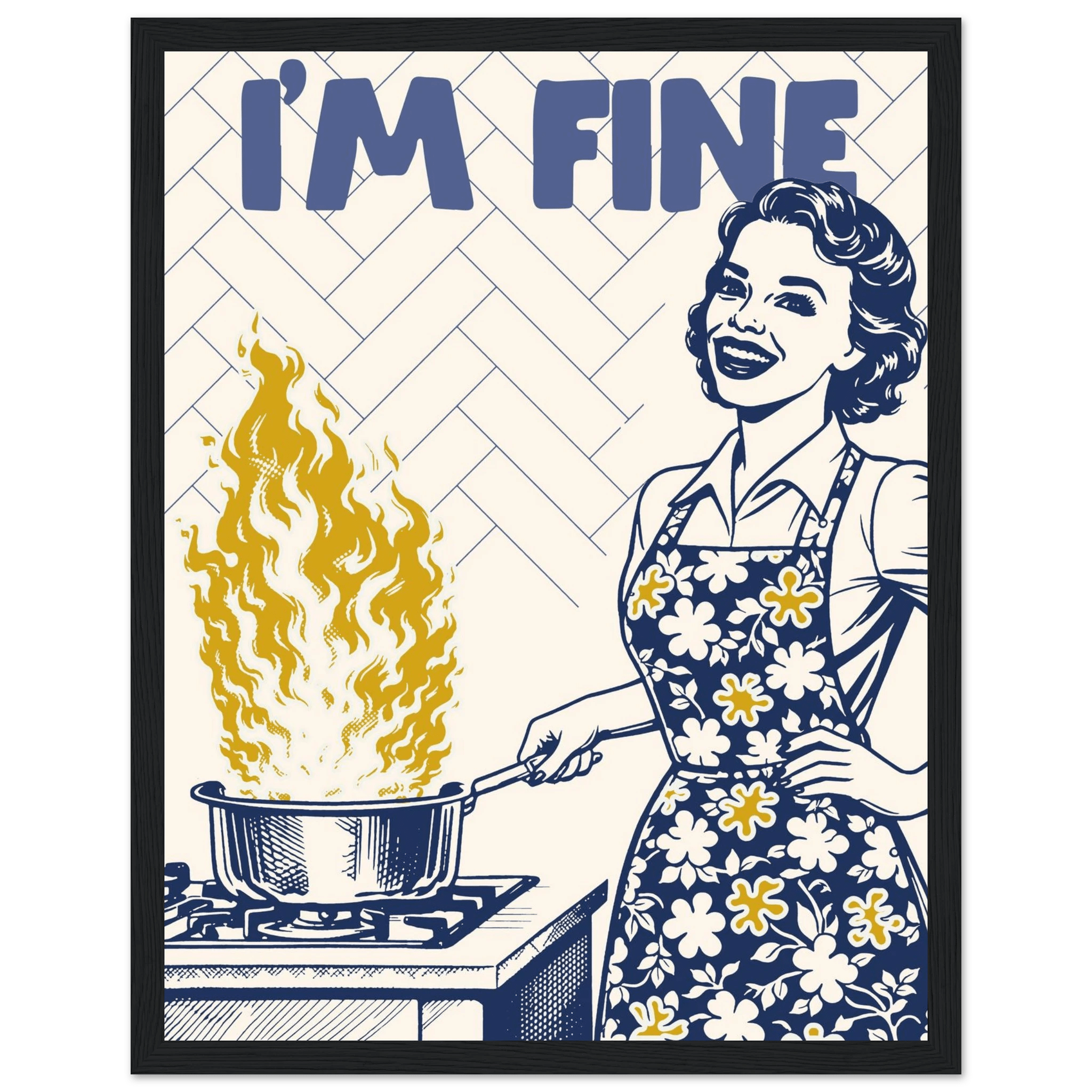 I'm Fine Poster – Funny Retro Kitchen Wall Art Print (Digital & Printed Options) - Evergreen Posters