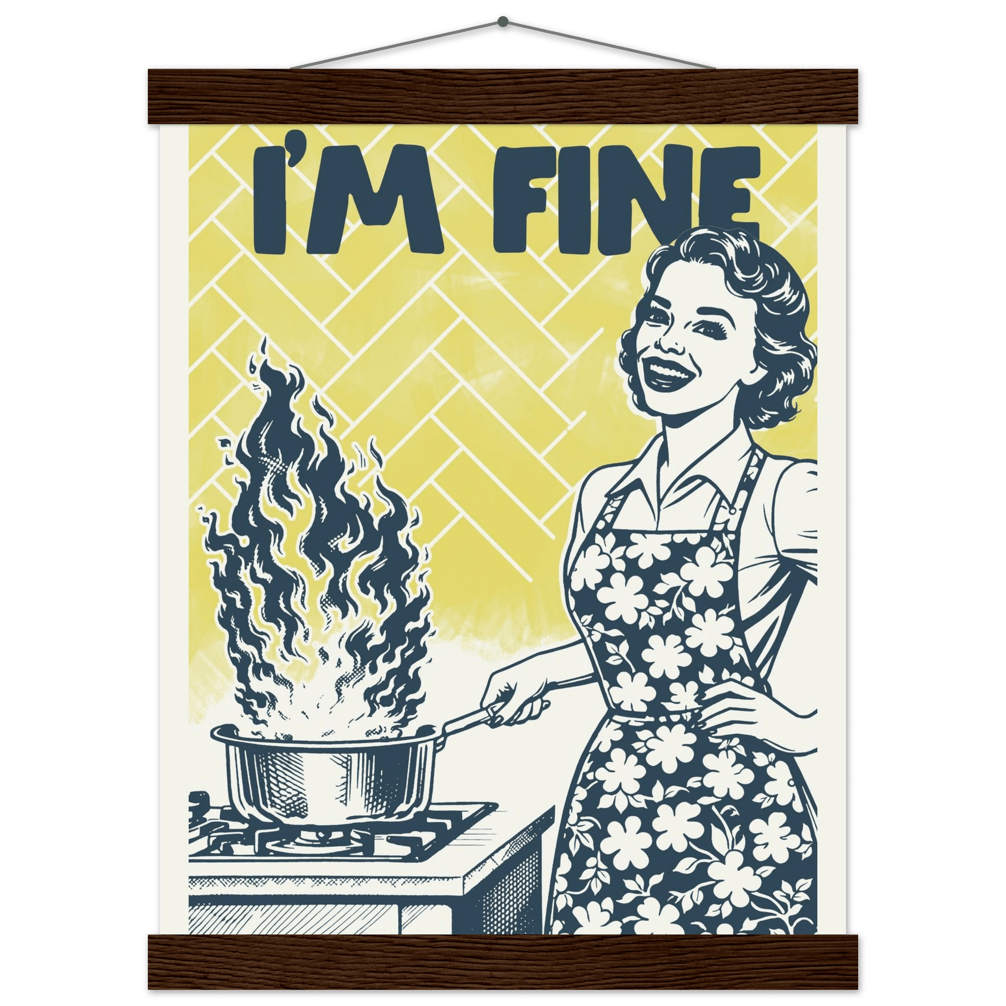 I'm Fine Poster – Funny Retro Kitchen Wall Art Print (Digital & Printed Options) - Evergreen Posters