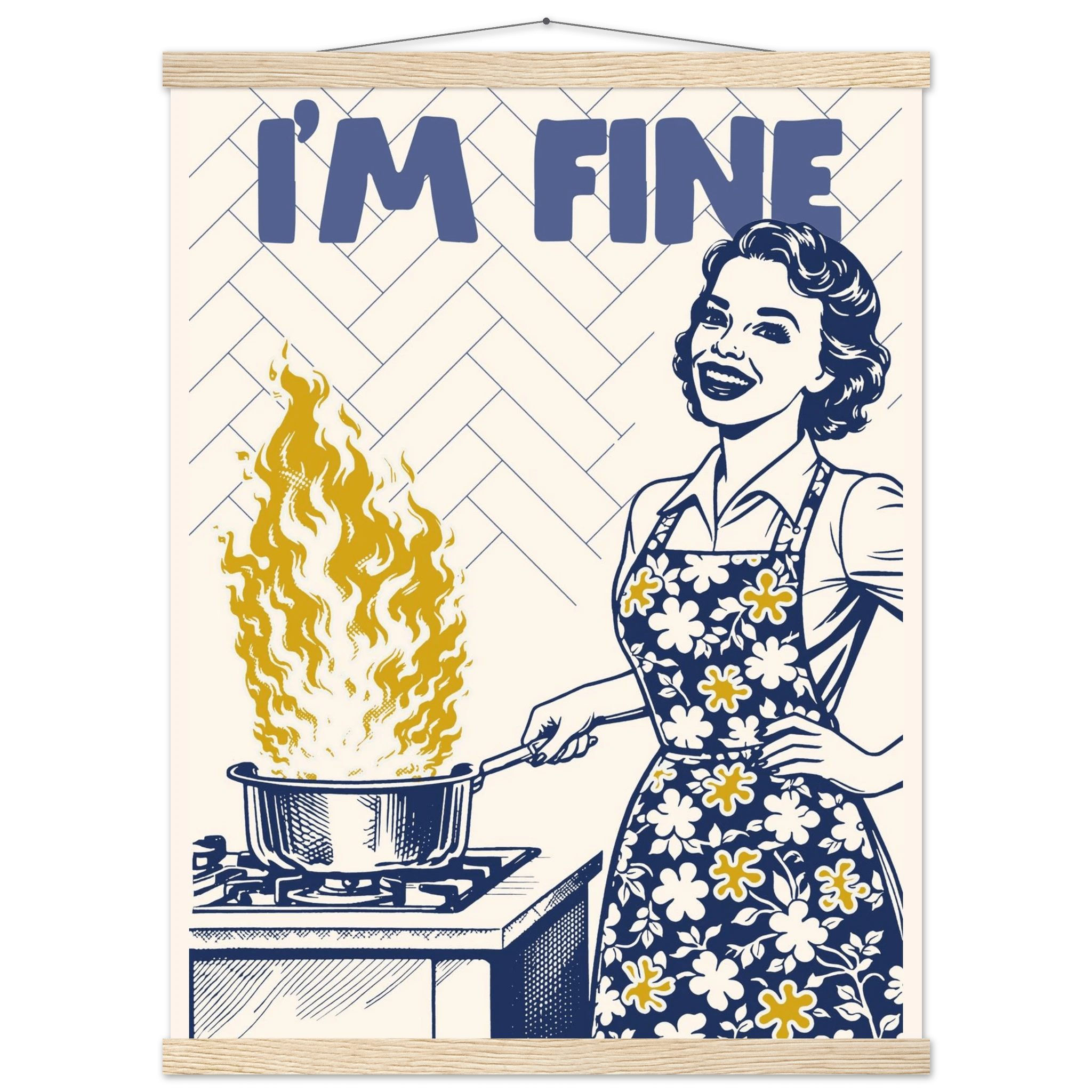 I'm Fine Poster – Funny Retro Kitchen Wall Art Print (Digital & Printed Options) - Evergreen Posters