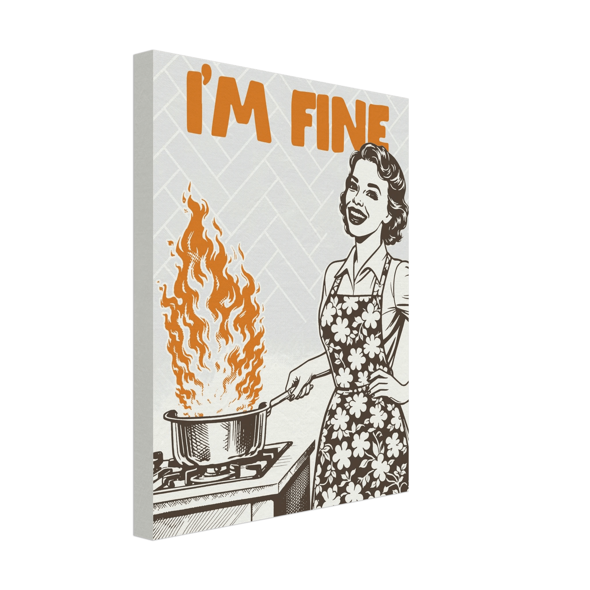 I'm Fine Poster – Funny Retro Kitchen Wall Art Print (Digital & Printed Options) - Evergreen Posters