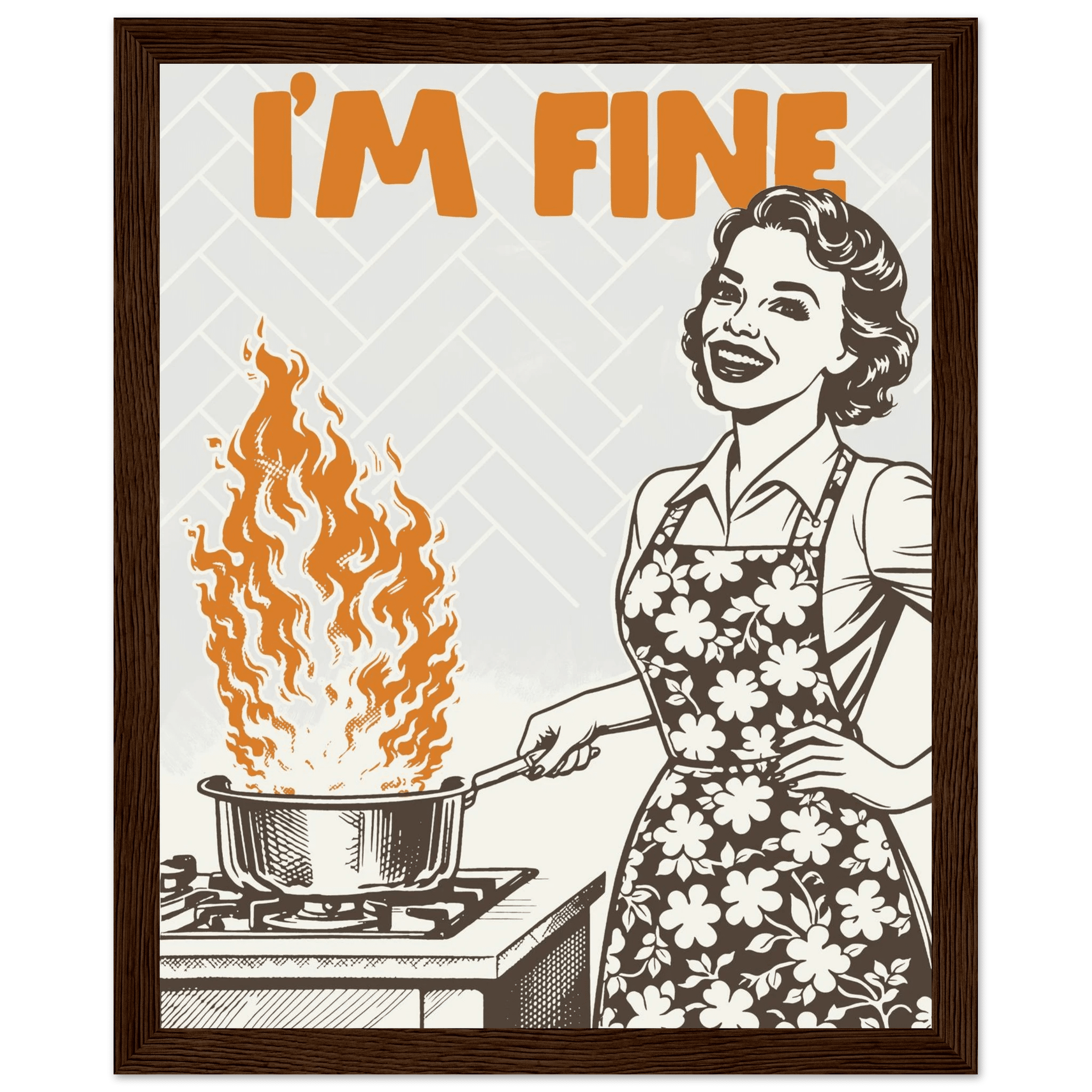 I'm Fine Poster – Funny Retro Kitchen Wall Art Print (Digital & Printed Options) - Evergreen Posters