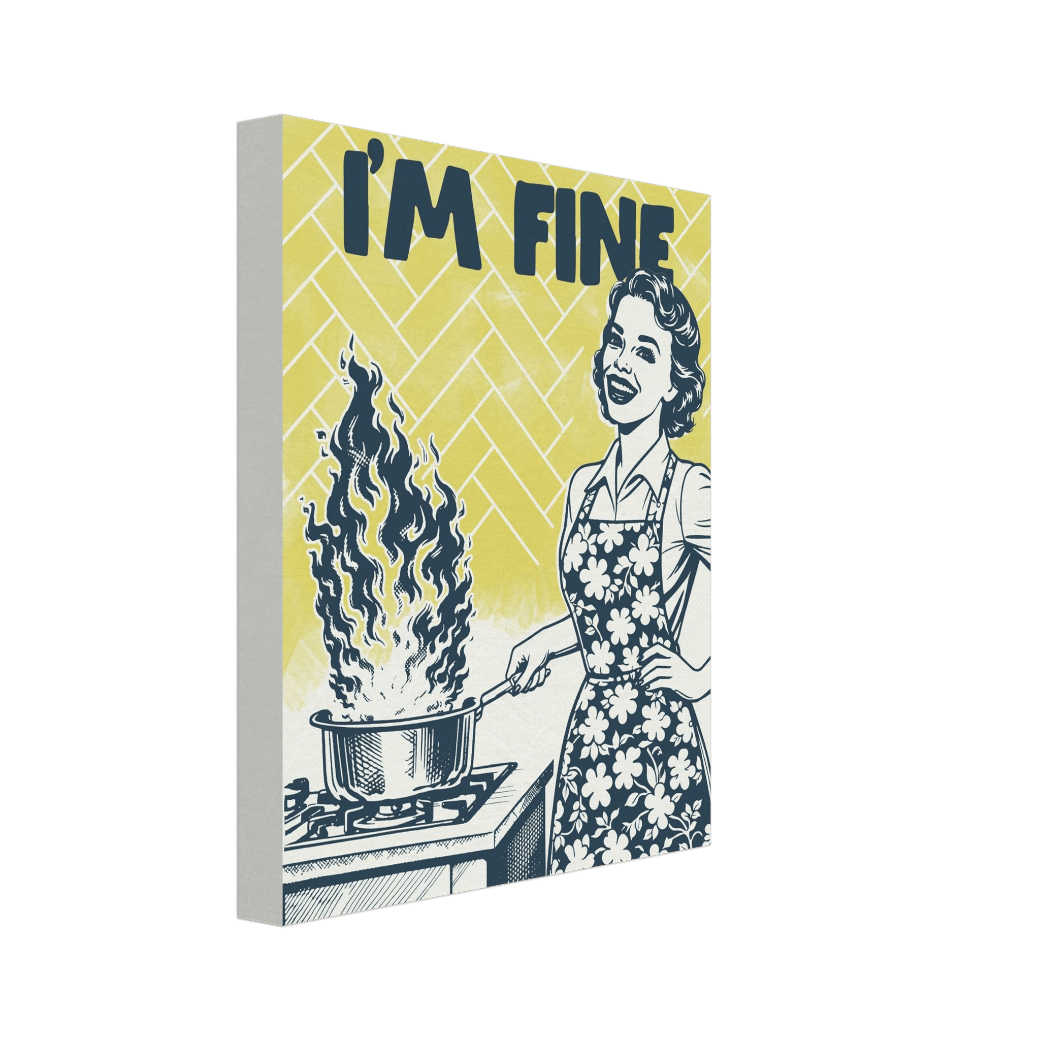 I'm Fine Poster – Funny Retro Kitchen Wall Art Print (Digital & Printed Options) - Evergreen Posters