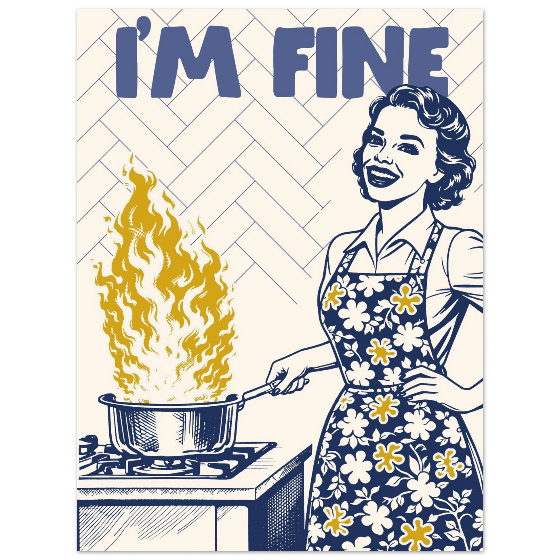 I'm Fine Poster – Funny Retro Kitchen Wall Art Print (Digital & Printed Options) - Evergreen Posters