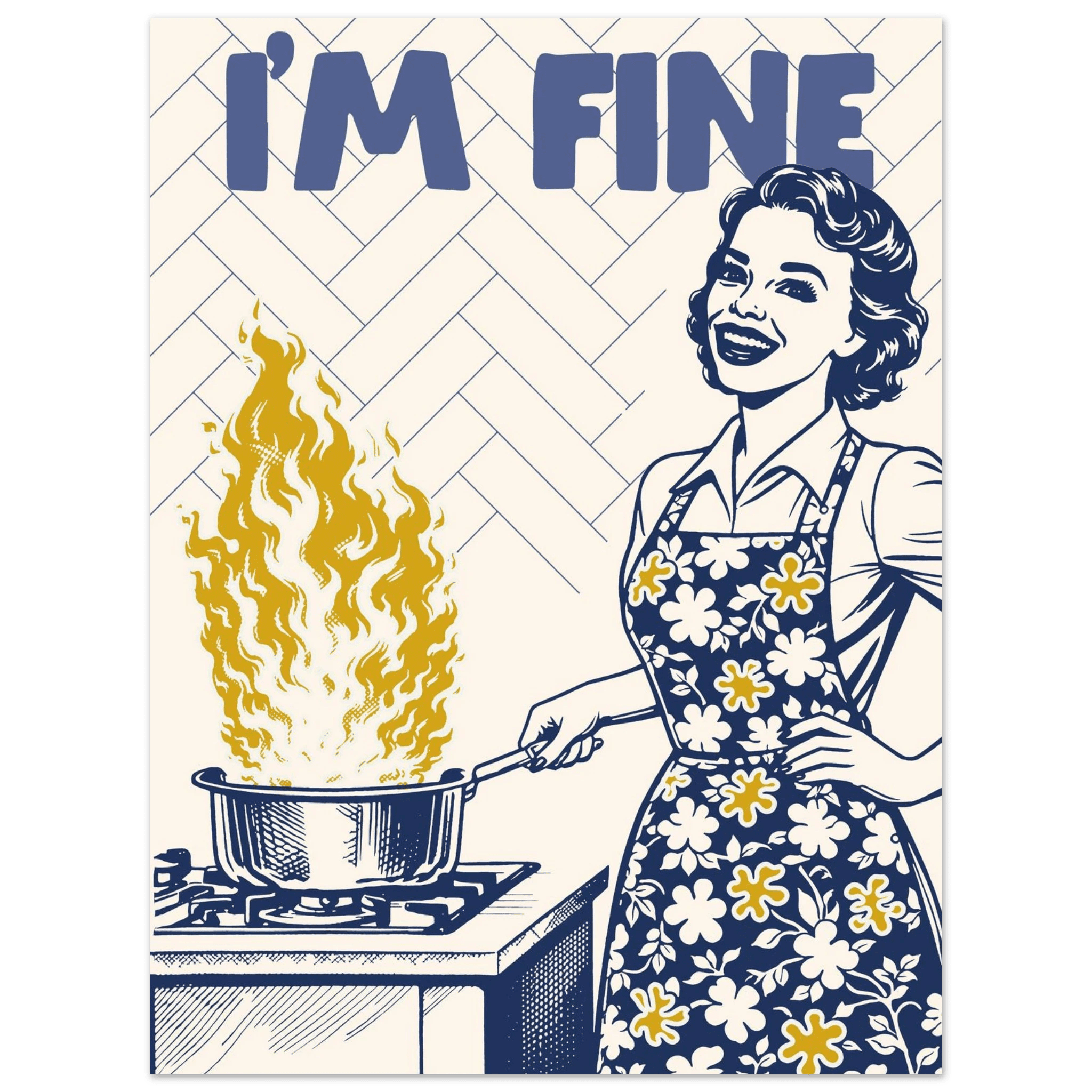 I'm Fine Poster – Funny Retro Kitchen Wall Art Print (Digital & Printed Options) - Evergreen Posters