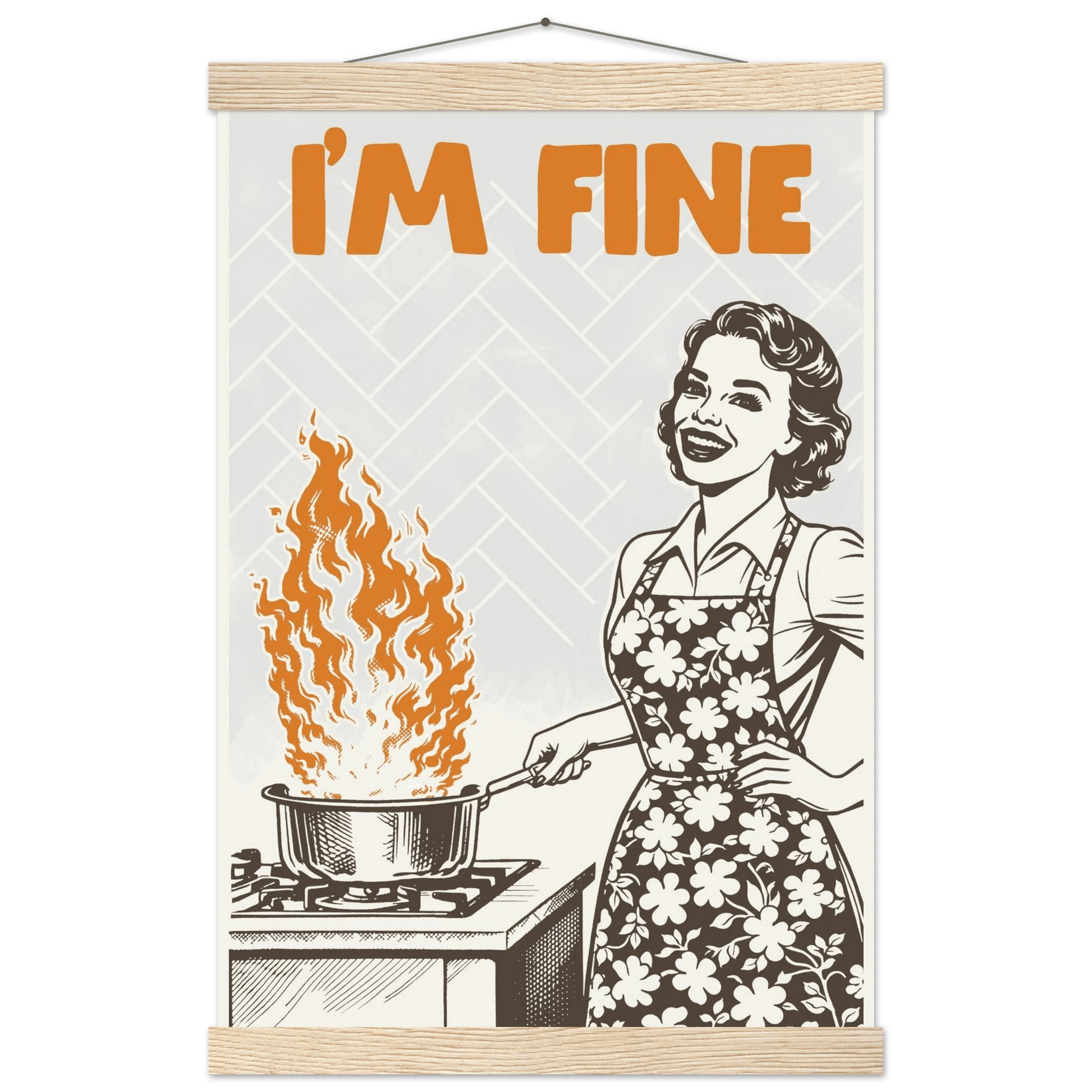 I'm Fine Poster – Funny Retro Kitchen Wall Art Print (Digital & Printed Options) - Evergreen Posters
