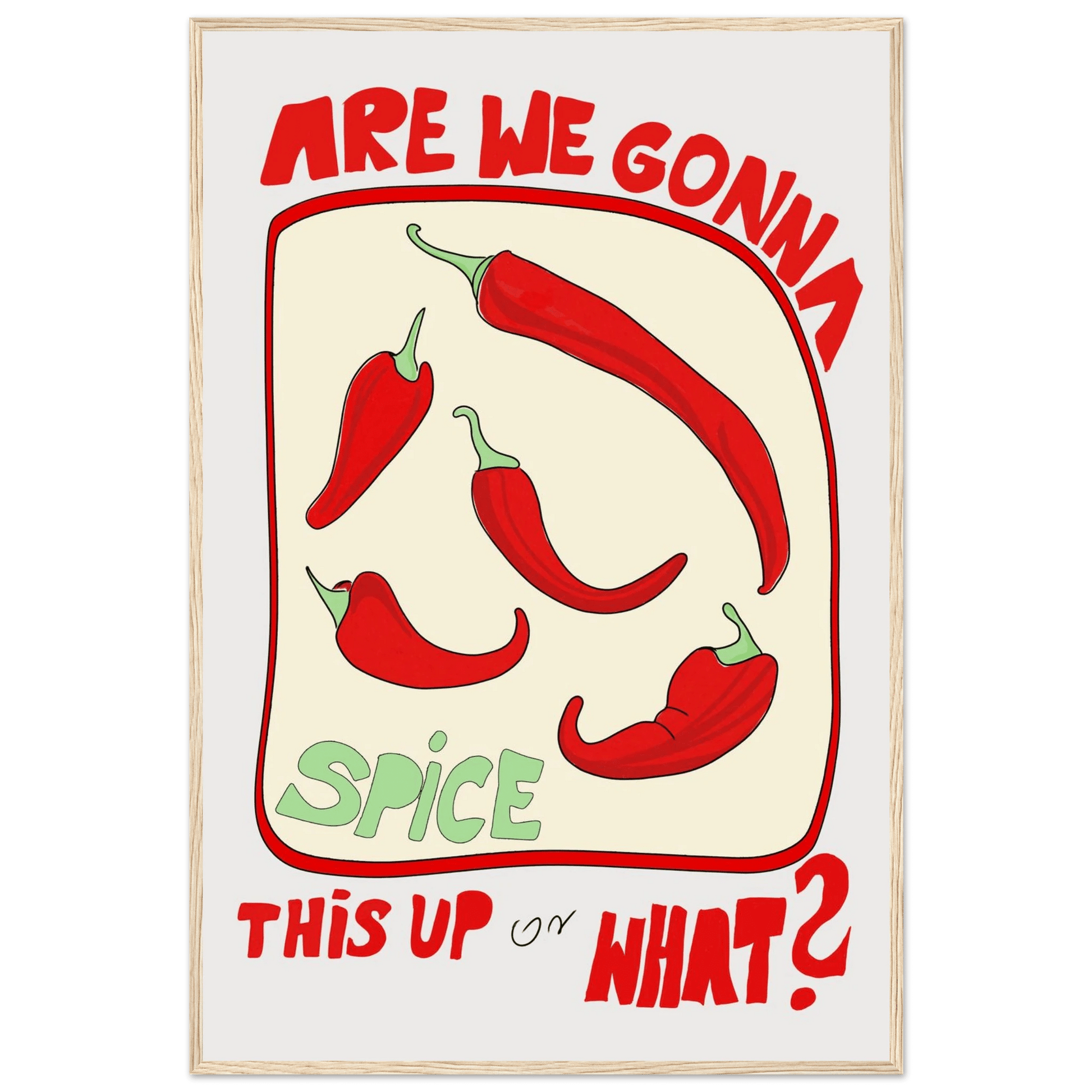 Spice This Up or What? Poster – Funny Spicy Kitchen Wall Art Print (Digital & Printed Options) - Evergreen Posters