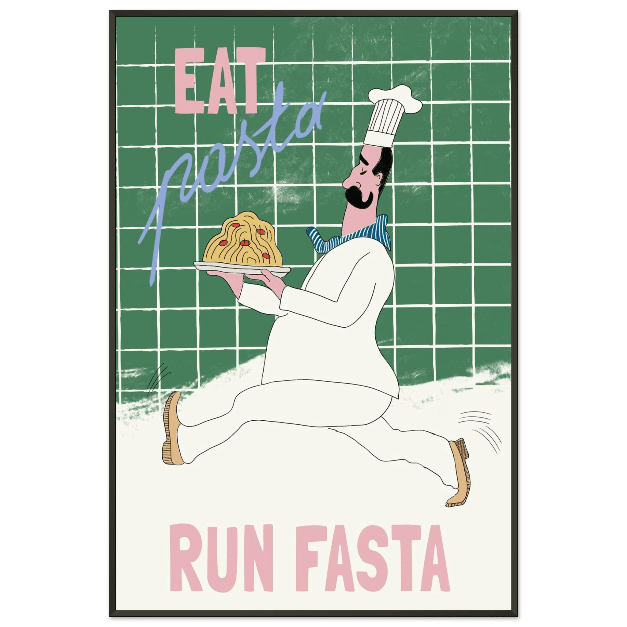 Eat Pasta Run Fasta Poster – Playful Kitchen Wall Art Print (Green Edition) - Evergreen Posters