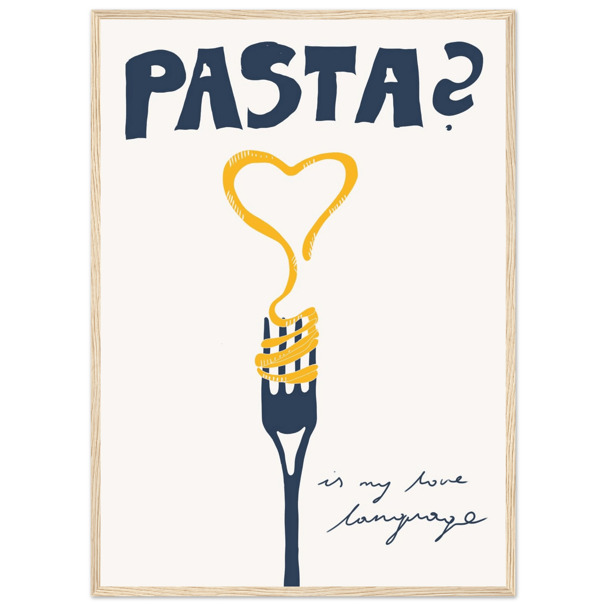 Pasta is My Love Language Poster – Playful Kitchen Wall Art Print (Digital & Printed Options) - Evergreen Posters