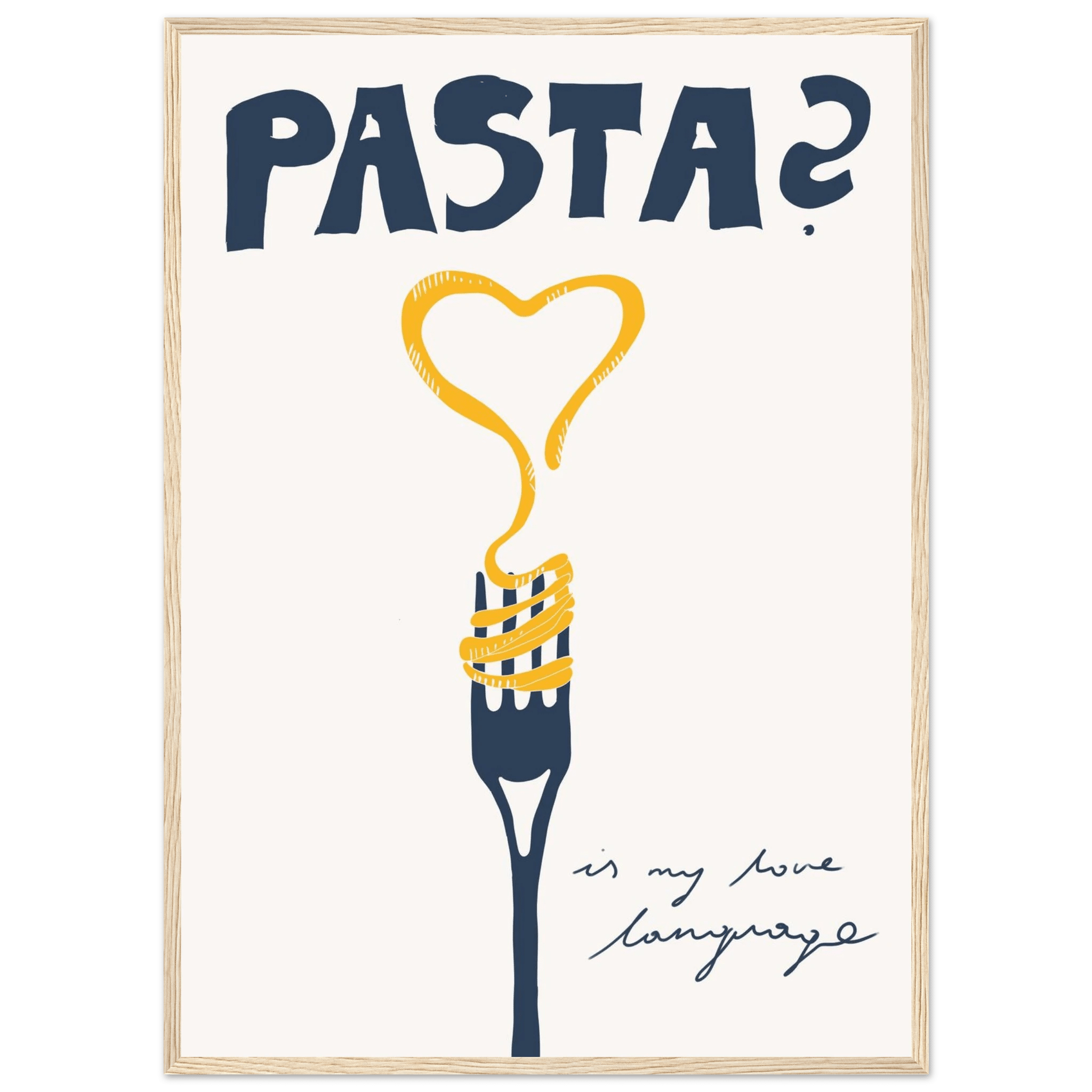 Pasta is My Love Language Poster – Playful Kitchen Wall Art Print (Digital & Printed Options) - Evergreen Posters