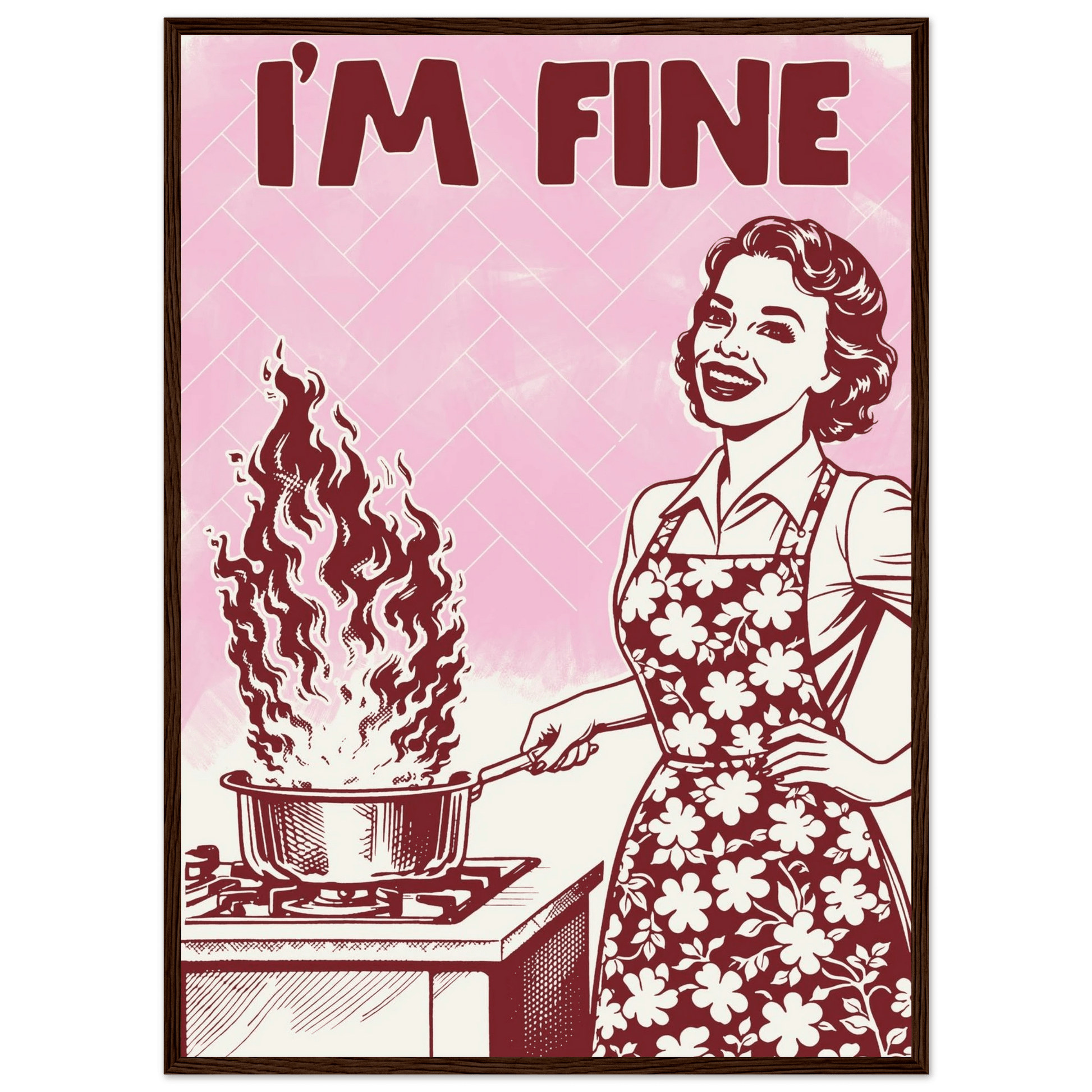 I'm Fine Poster – Funny Retro Pink Kitchen Wall Art Print (Digital & Printed Options) - Evergreen Posters