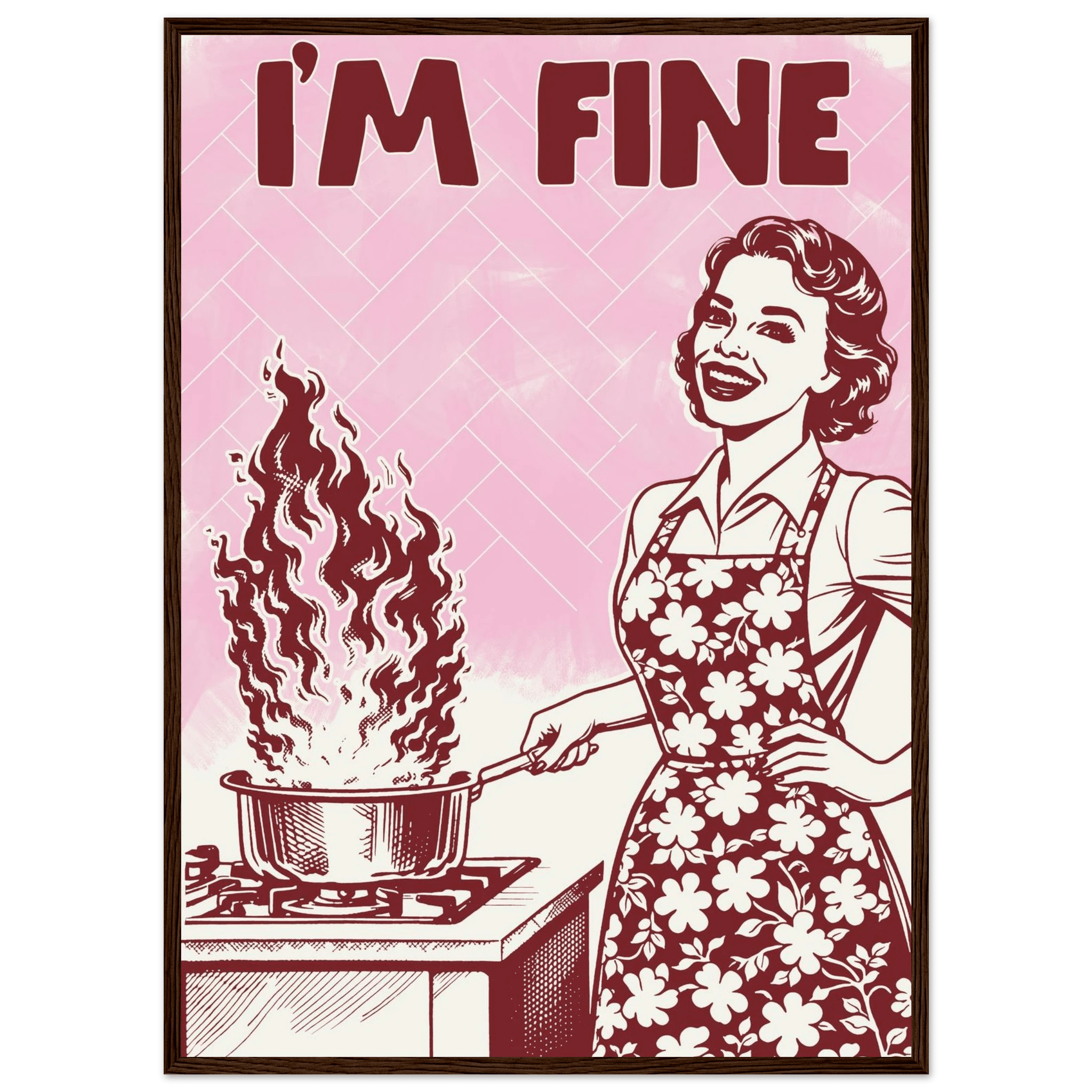 I'm Fine Poster – Funny Retro Pink Kitchen Wall Art Print (Digital & Printed Options) - Evergreen Posters