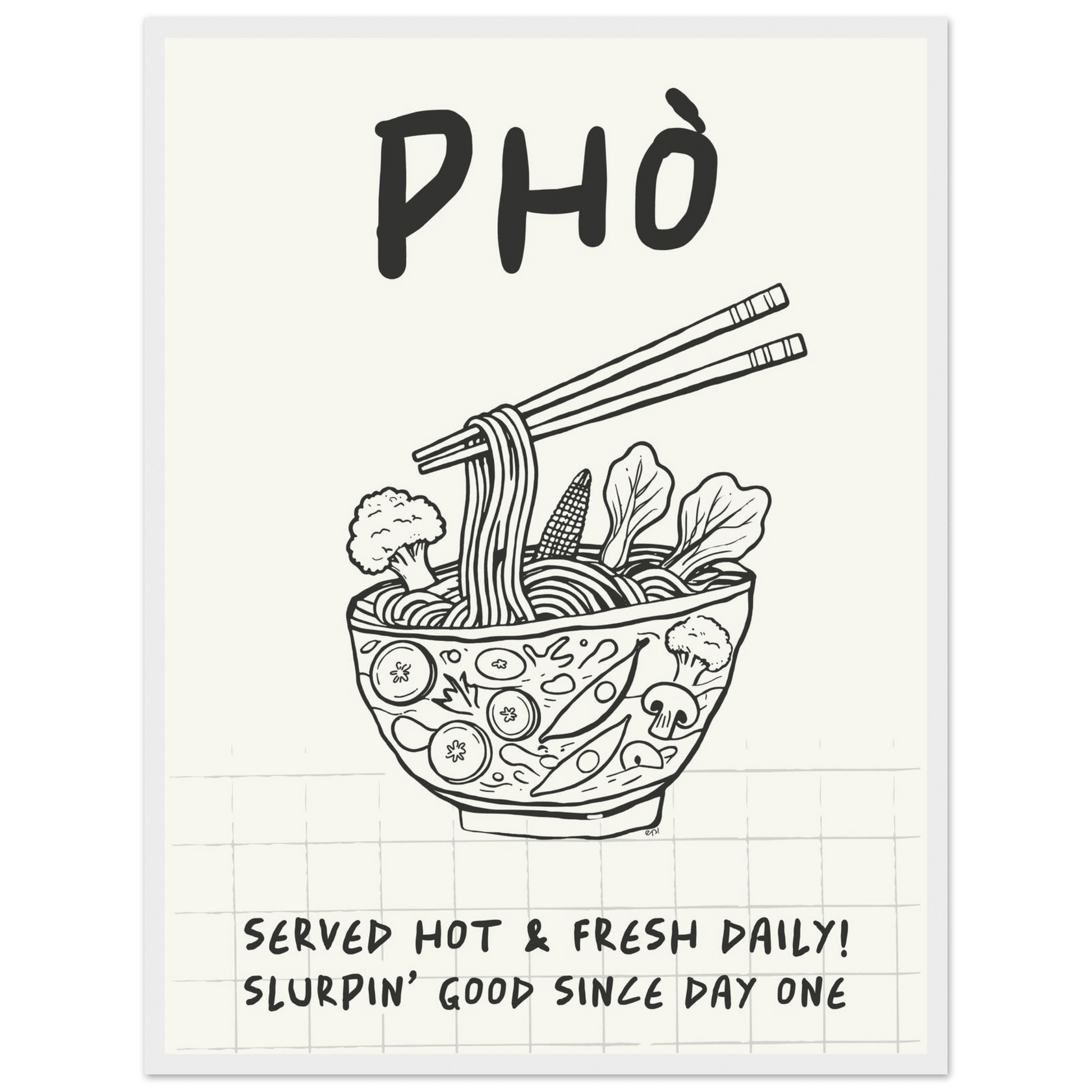Pho Poster – Slurpin’ Good Vietnamese Kitchen Wall Art Print (Digital & Printed Options) - Evergreen Posters