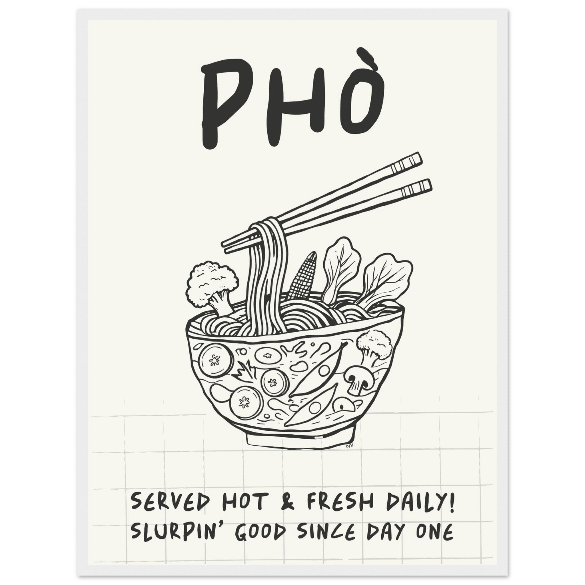 Pho Poster – Slurpin’ Good Vietnamese Kitchen Wall Art Print (Digital & Printed Options) - Evergreen Posters