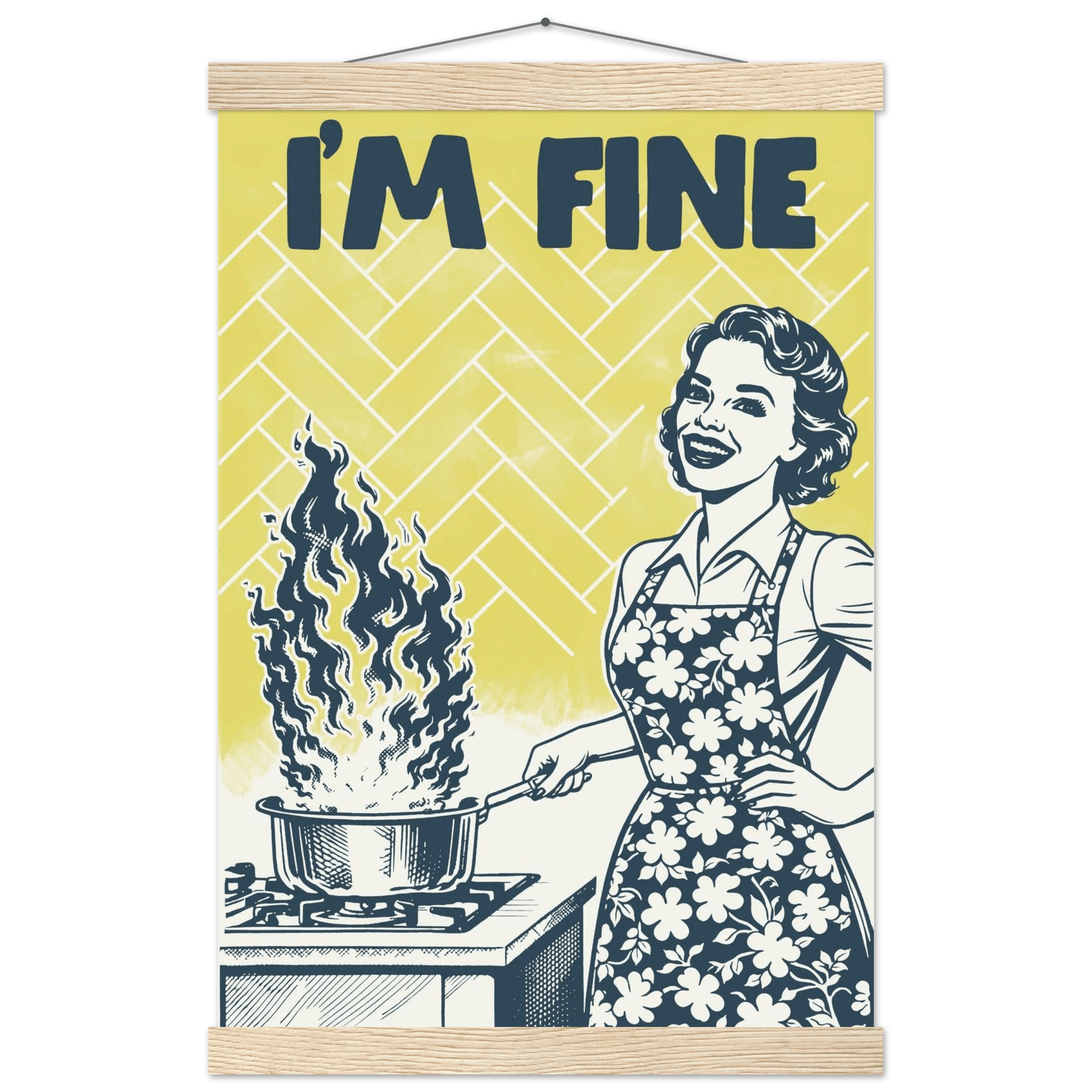 I'm Fine Poster – Funny Retro Kitchen Wall Art Print (Digital & Printed Options) - Evergreen Posters