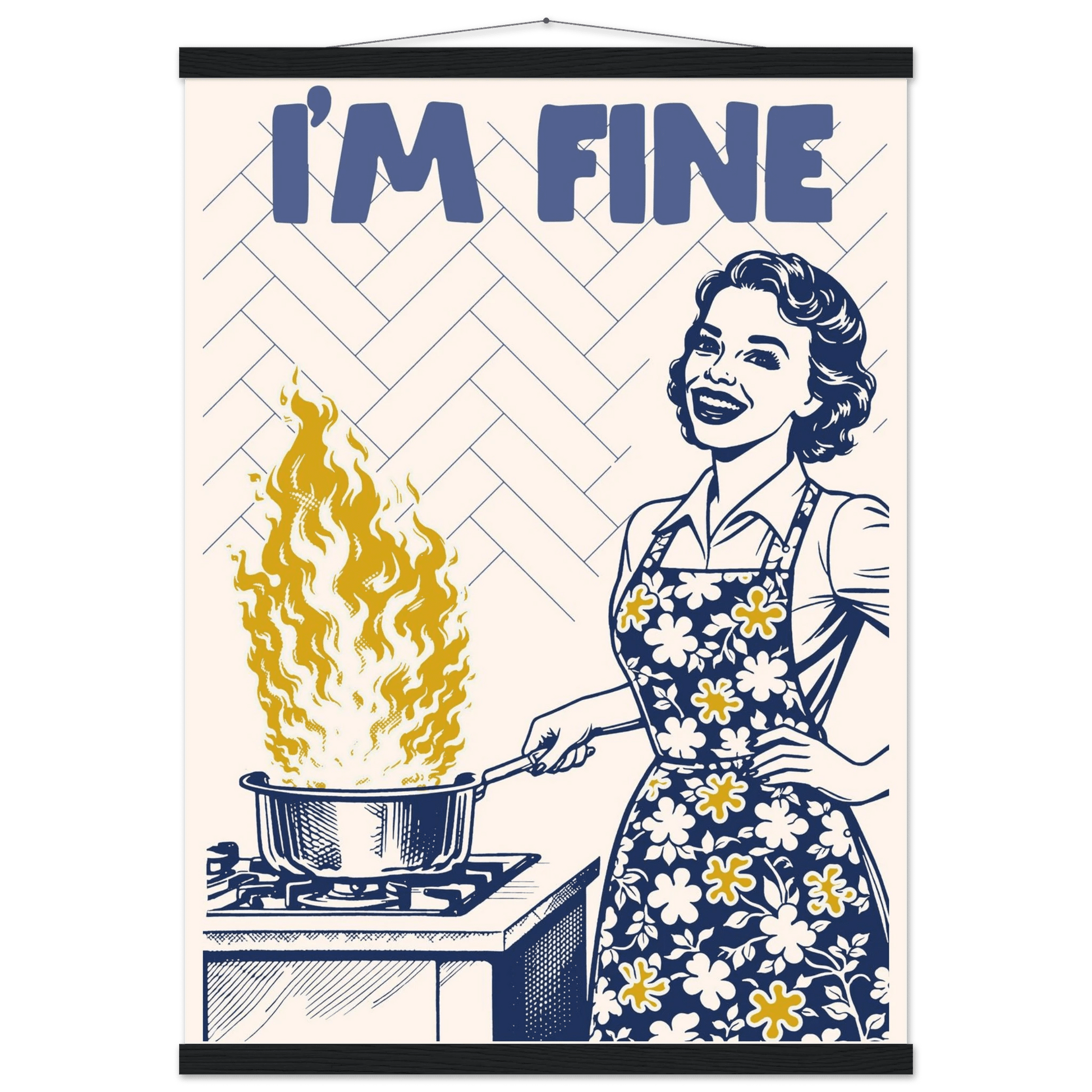 I'm Fine Poster – Funny Retro Kitchen Wall Art Print (Digital & Printed Options) - Evergreen Posters