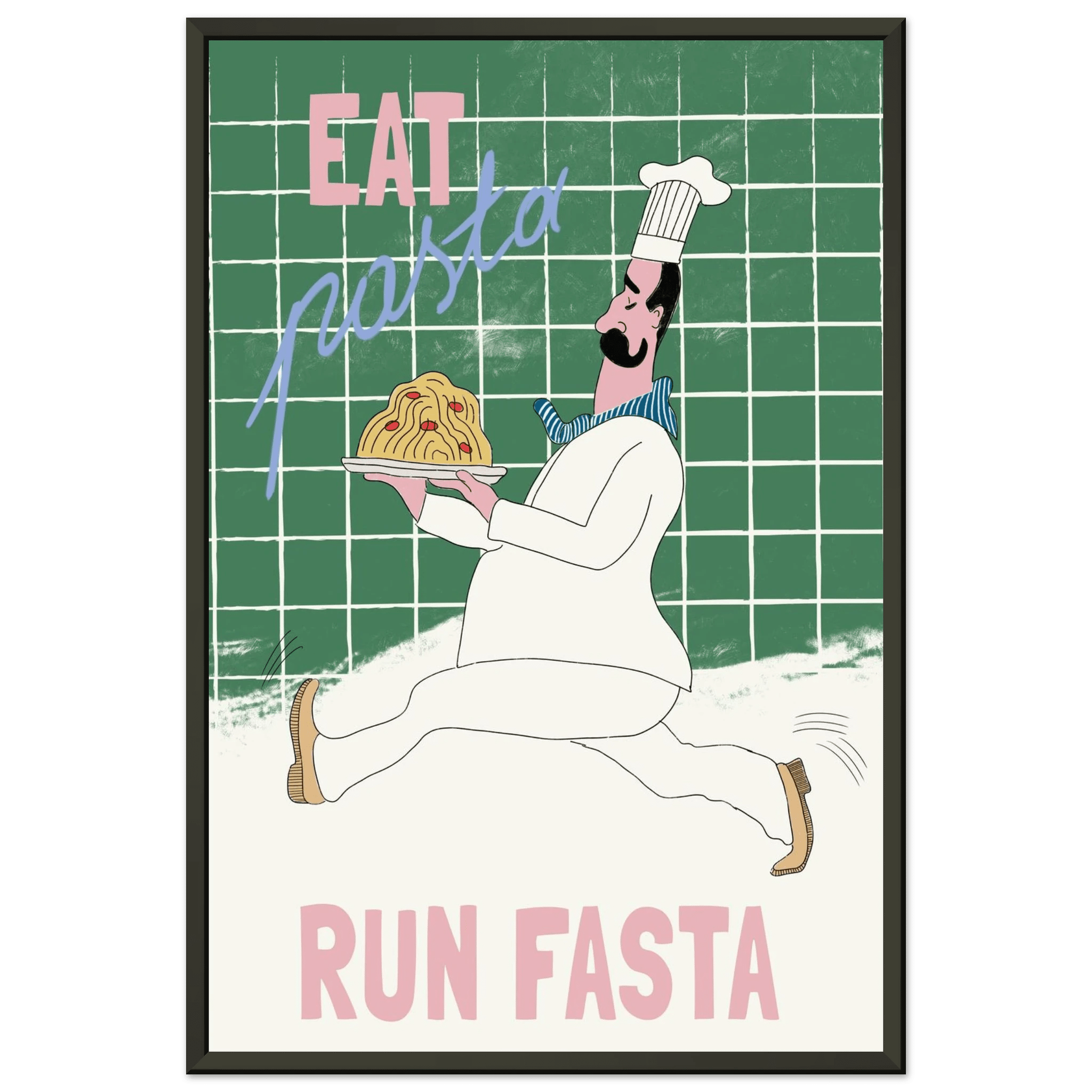 Eat Pasta Run Fasta Poster – Playful Kitchen Wall Art Print (Green Edition) - Evergreen Posters