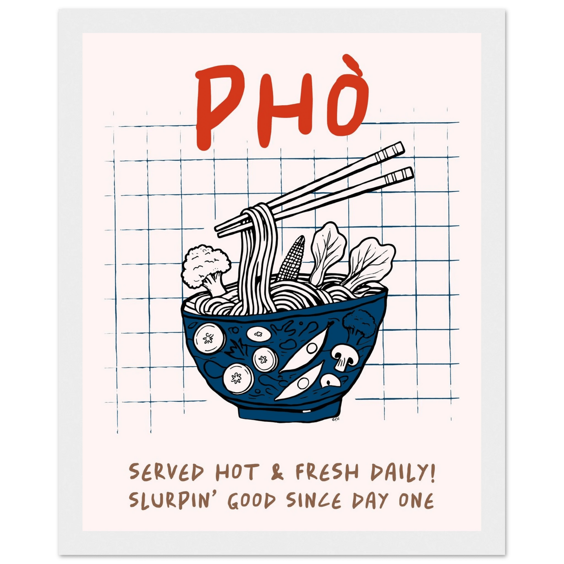 Pho Poster – Slurpin’ Good Vietnamese Kitchen Wall Art Print (Digital & Printed Options) - Evergreen Posters