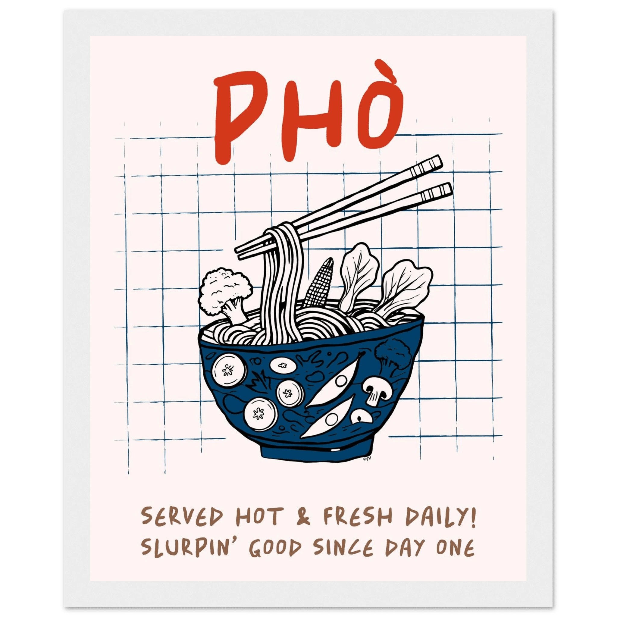 Pho Poster – Slurpin’ Good Vietnamese Kitchen Wall Art Print (Digital & Printed Options) - Evergreen Posters