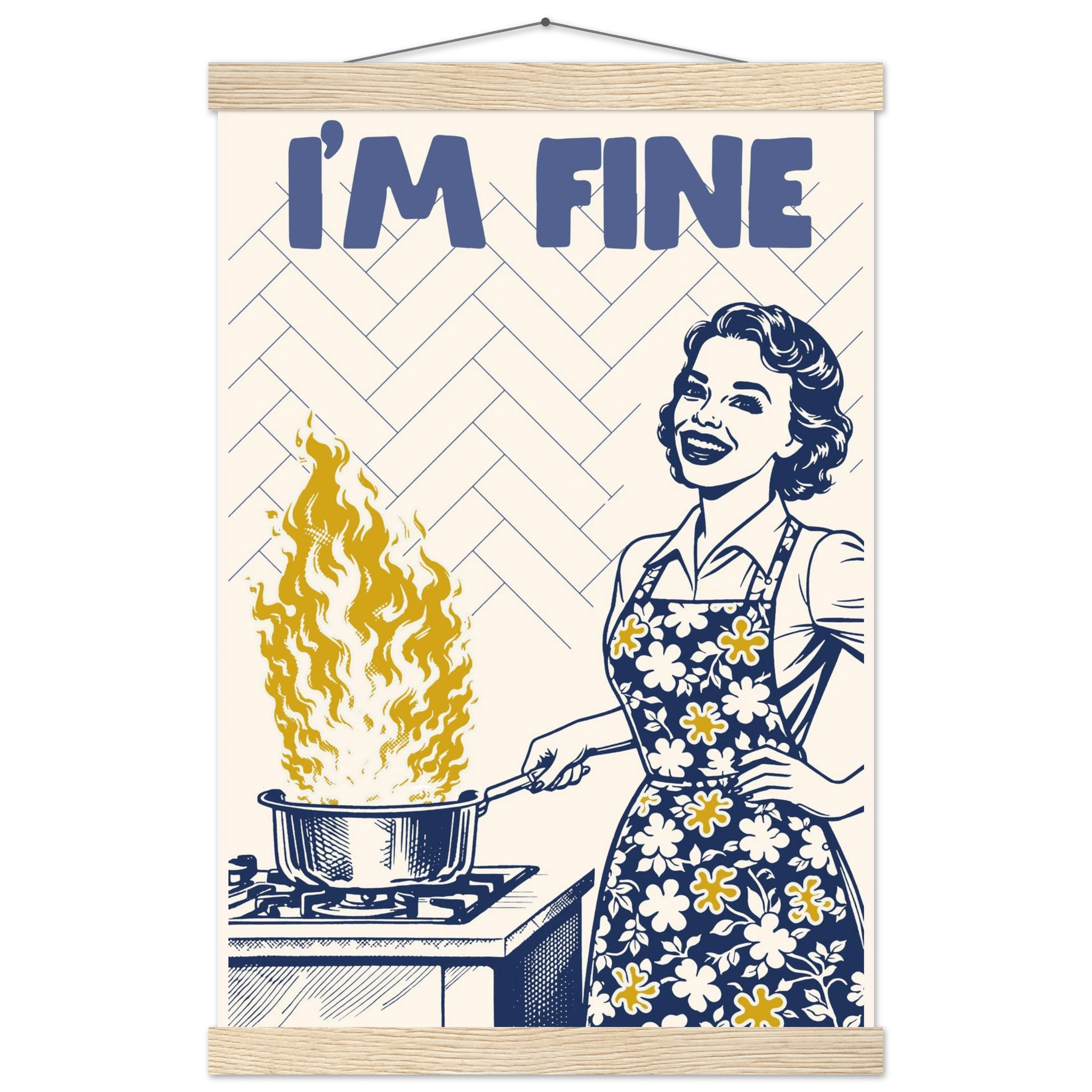 I'm Fine Poster – Funny Retro Kitchen Wall Art Print (Digital & Printed Options) - Evergreen Posters