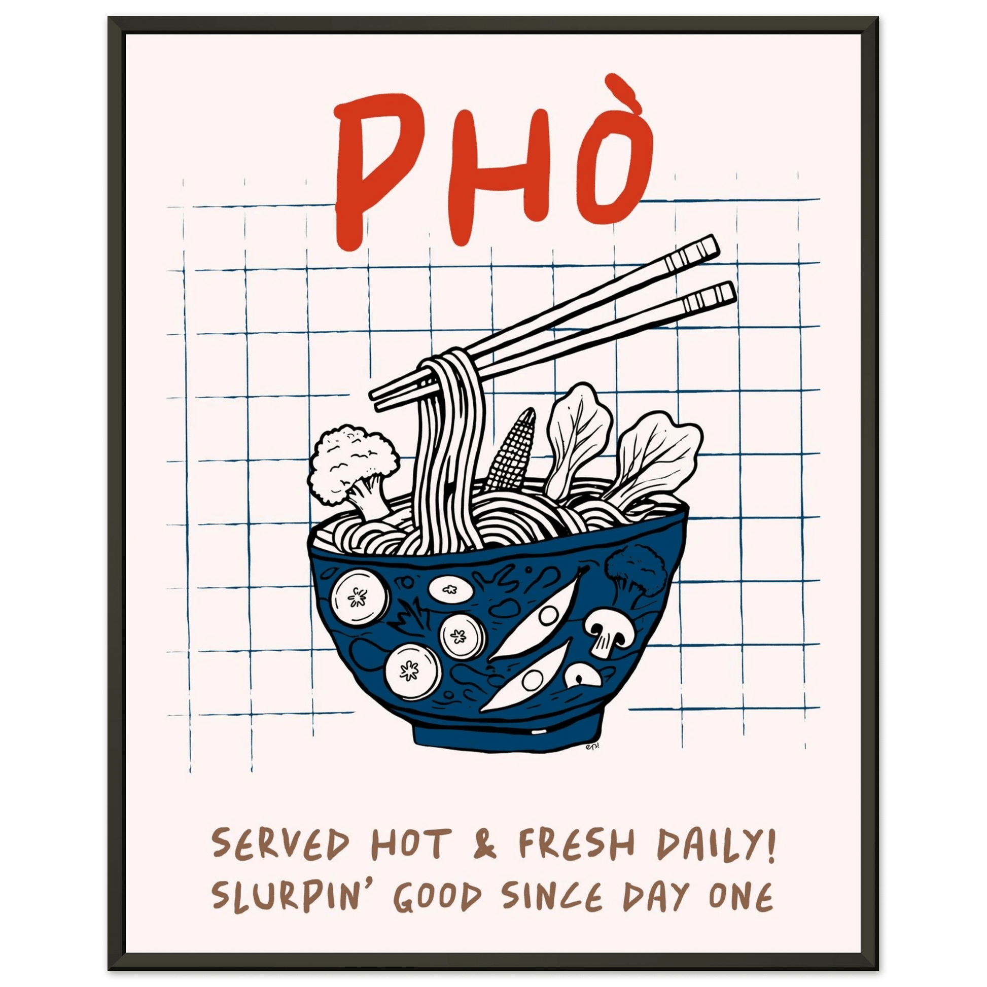 Pho Poster – Slurpin’ Good Vietnamese Kitchen Wall Art Print (Digital & Printed Options) - Evergreen Posters