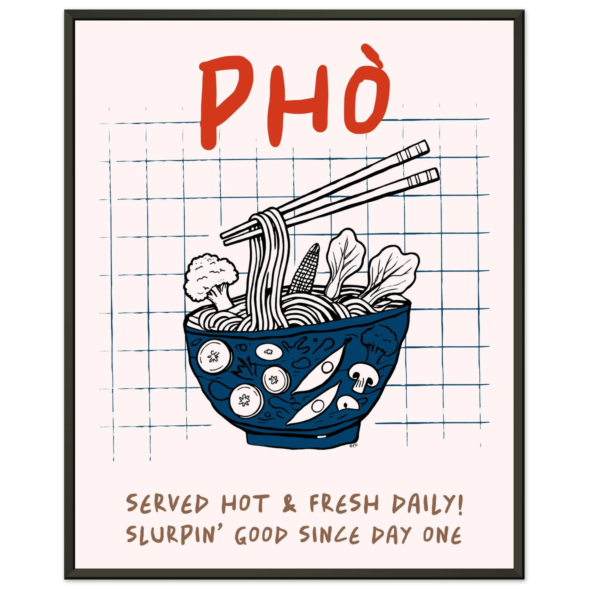 Pho Poster – Slurpin’ Good Vietnamese Kitchen Wall Art Print (Digital & Printed Options) - Evergreen Posters