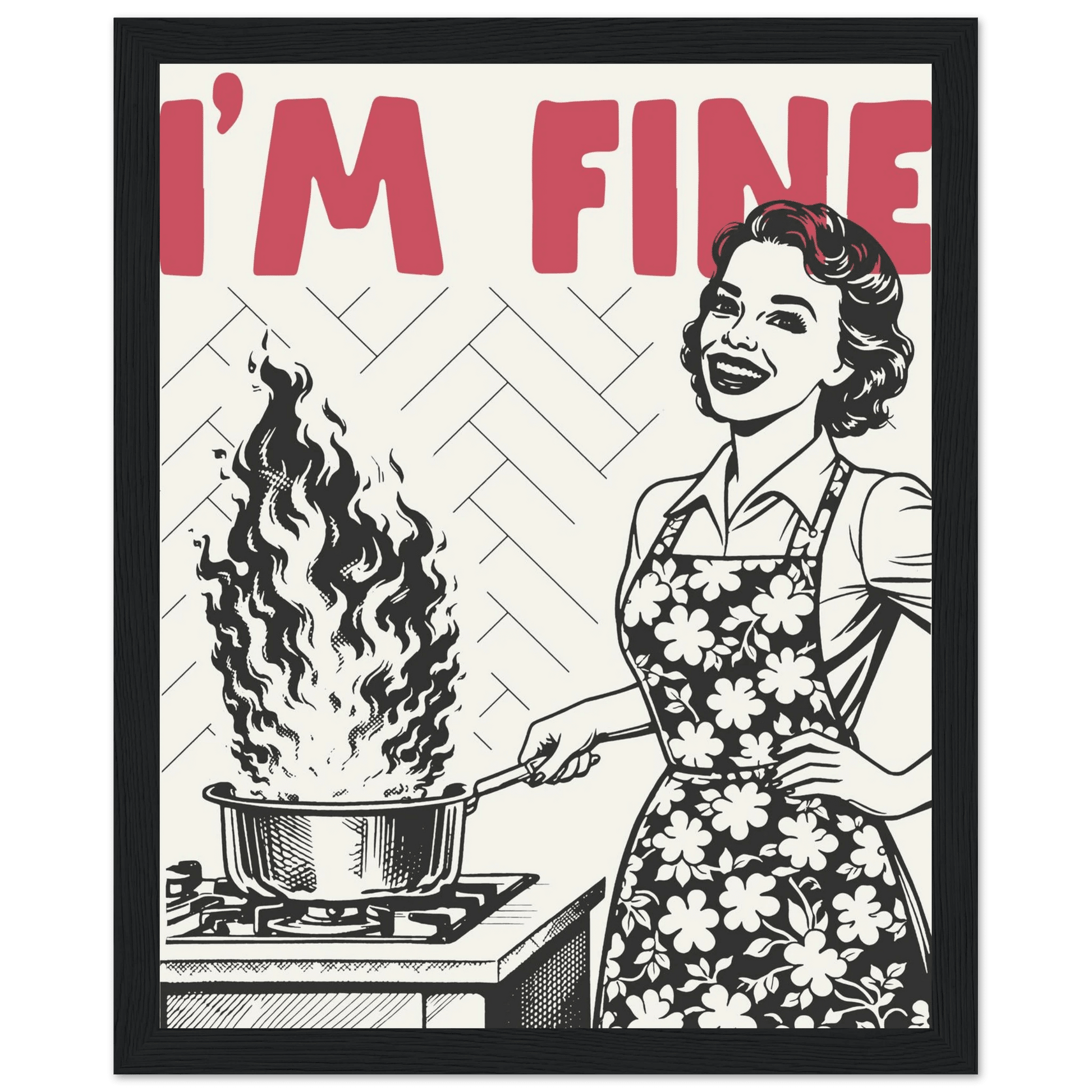 I'm Fine Poster – Funny Retro Kitchen Wall Art Print (Red Edition) - Evergreen Posters