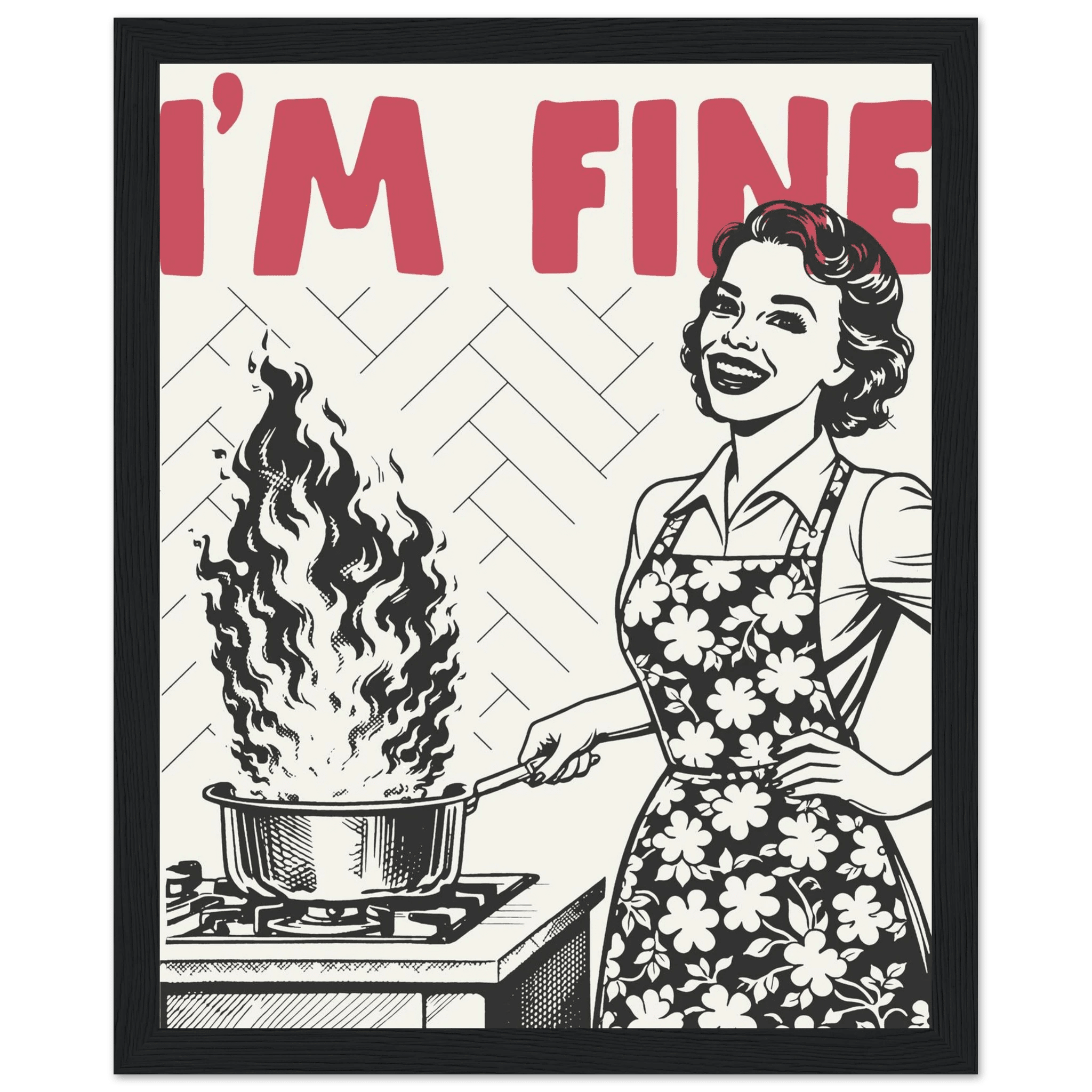 I'm Fine Poster – Funny Retro Kitchen Wall Art Print (Red Edition) - Evergreen Posters