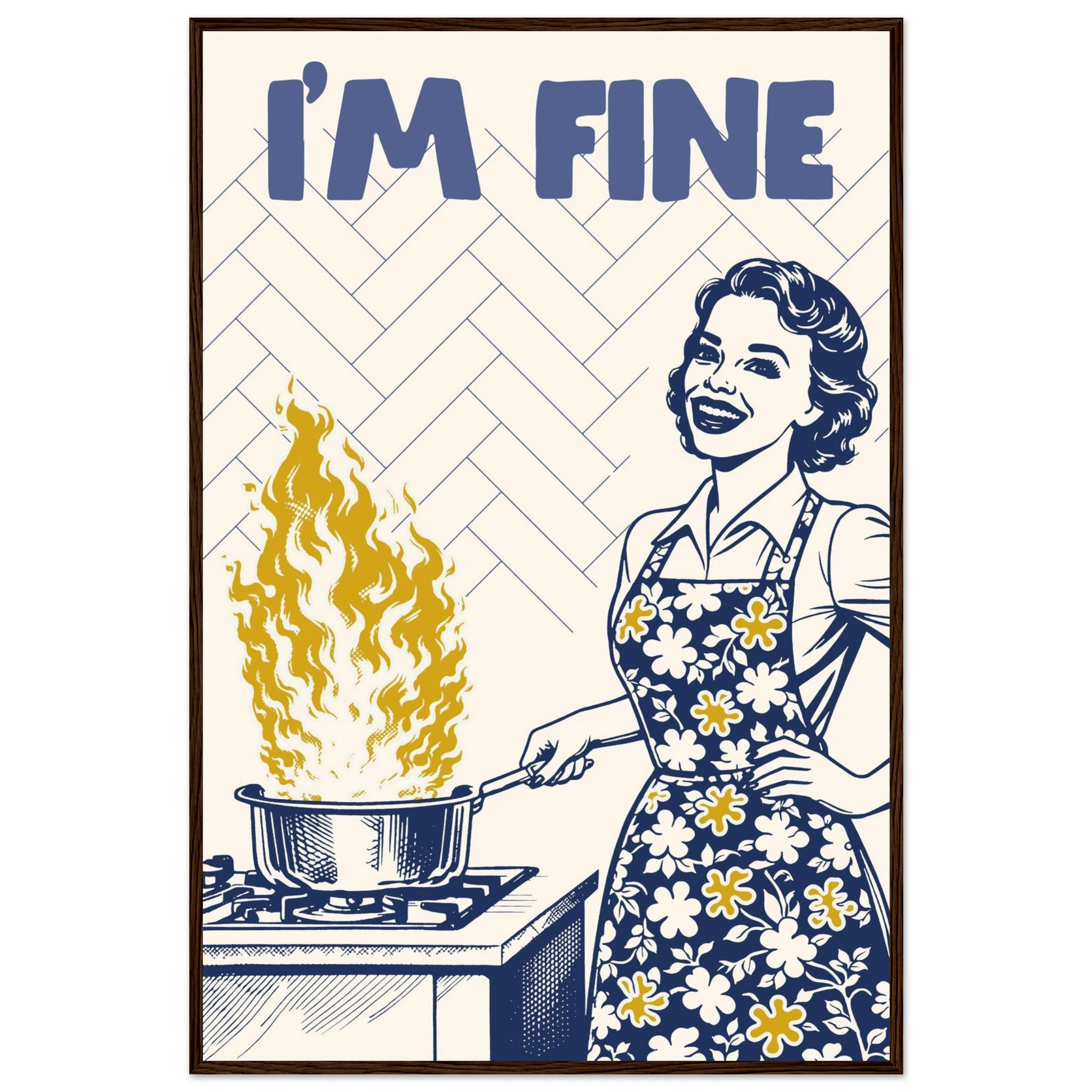 I'm Fine Poster – Funny Retro Kitchen Wall Art Print (Digital & Printed Options) - Evergreen Posters