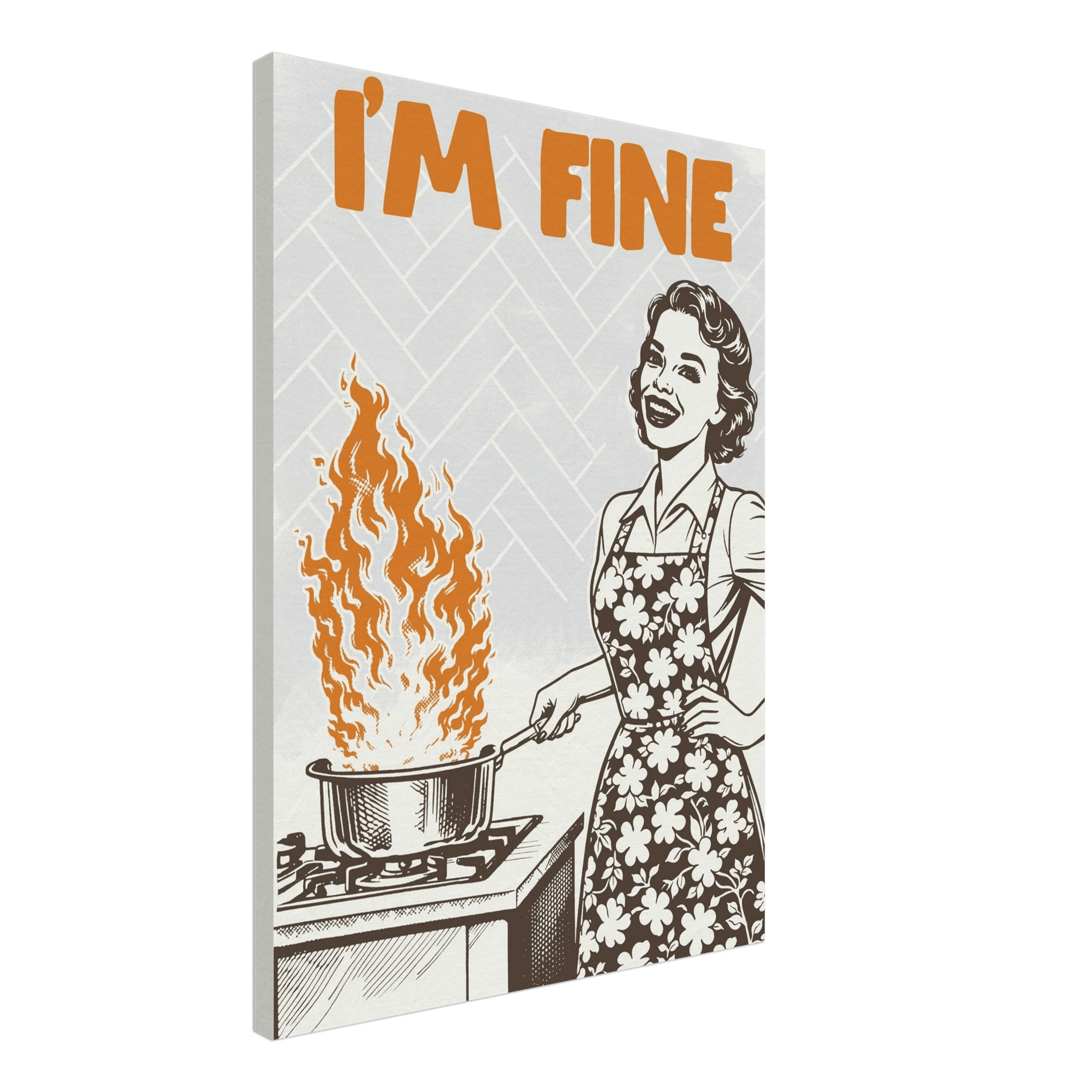 I'm Fine Poster – Funny Retro Kitchen Wall Art Print (Digital & Printed Options) - Evergreen Posters