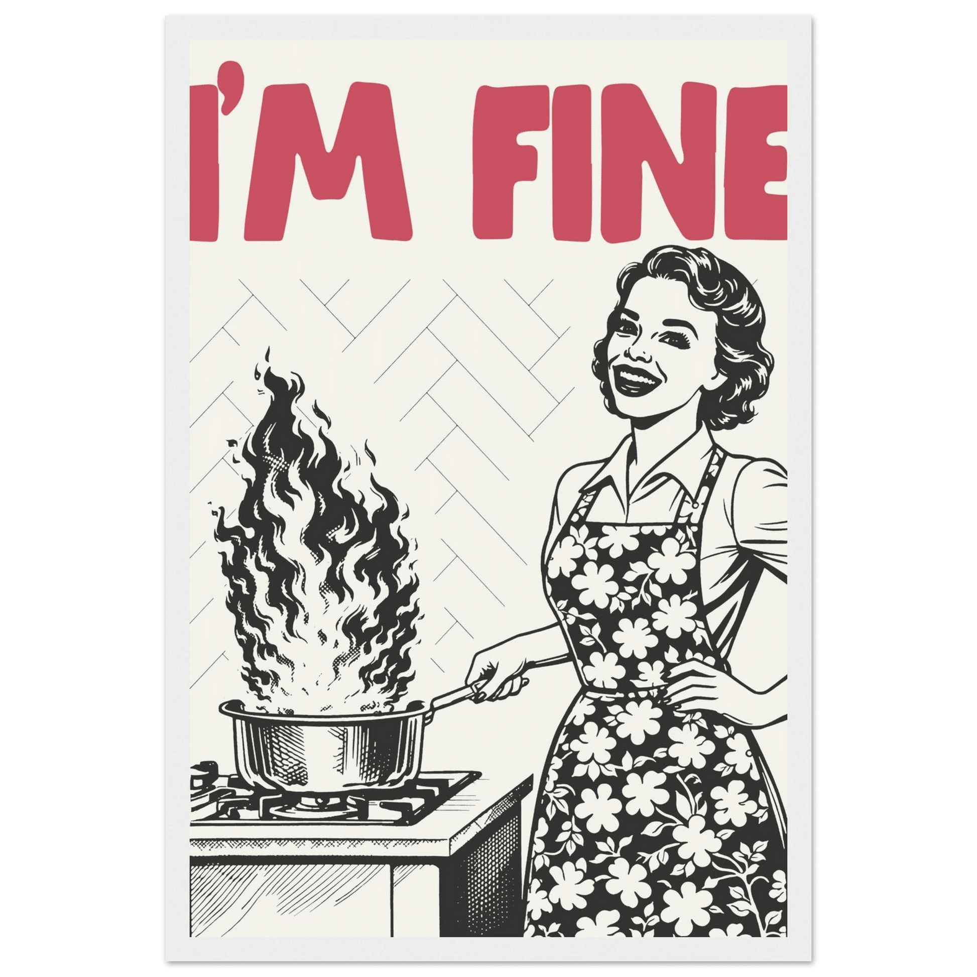 I'm Fine Poster – Funny Retro Kitchen Wall Art Print (Red Edition) - Evergreen Posters