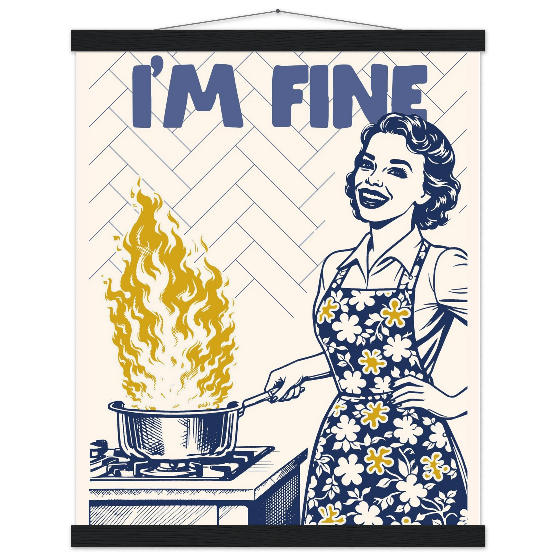 I'm Fine Poster – Funny Retro Kitchen Wall Art Print (Digital & Printed Options) - Evergreen Posters