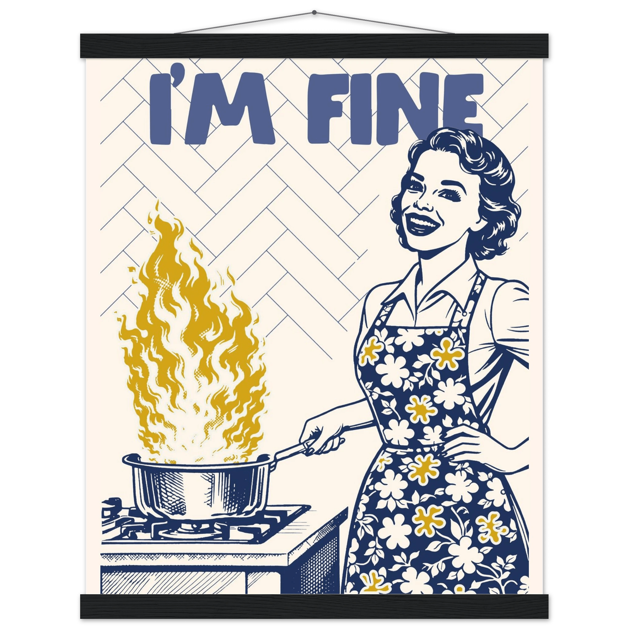 I'm Fine Poster – Funny Retro Kitchen Wall Art Print (Digital & Printed Options) - Evergreen Posters