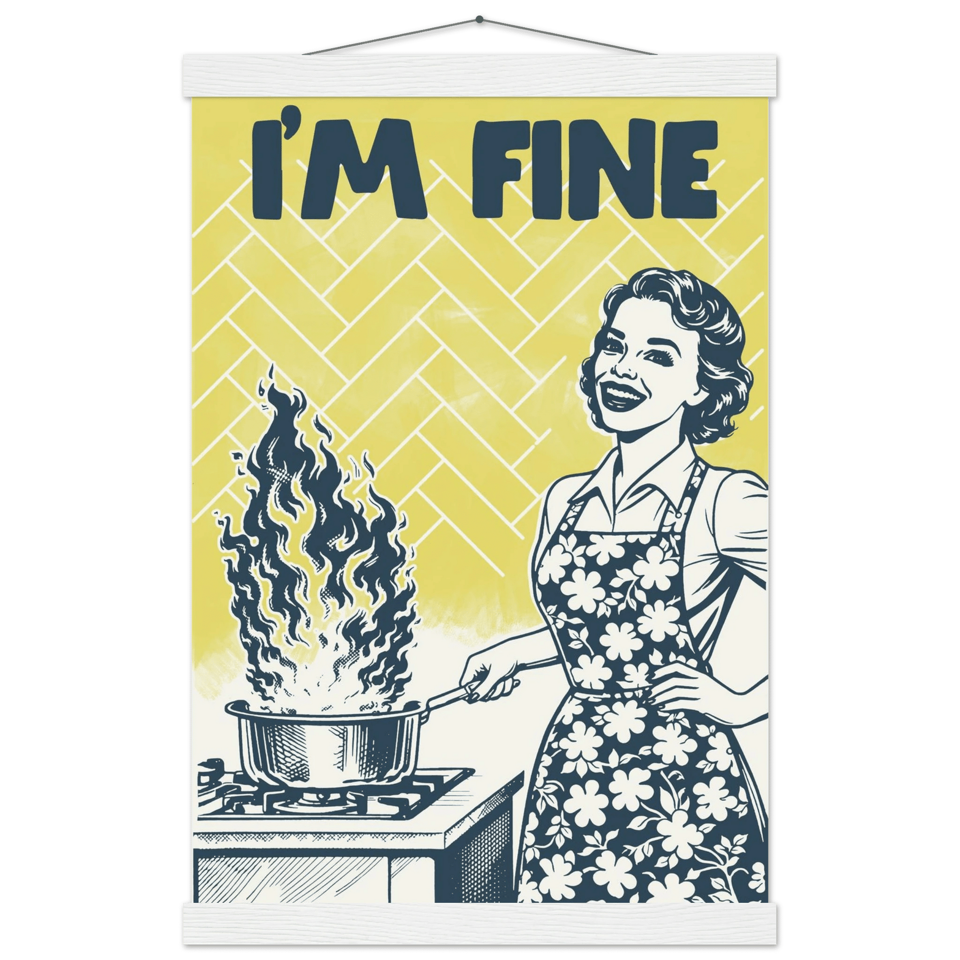 I'm Fine Poster – Funny Retro Kitchen Wall Art Print (Digital & Printed Options) - Evergreen Posters