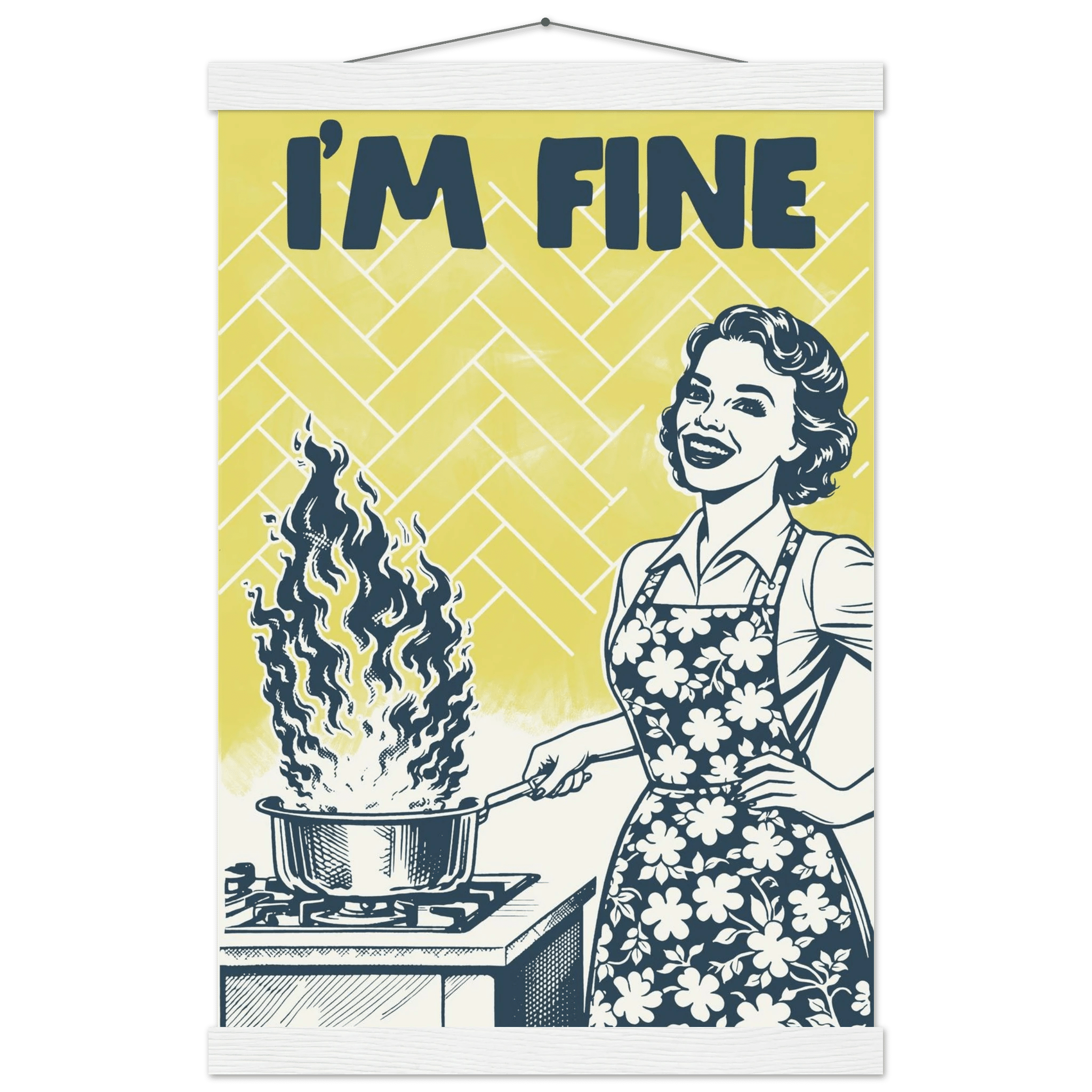 I'm Fine Poster – Funny Retro Kitchen Wall Art Print (Digital & Printed Options) - Evergreen Posters