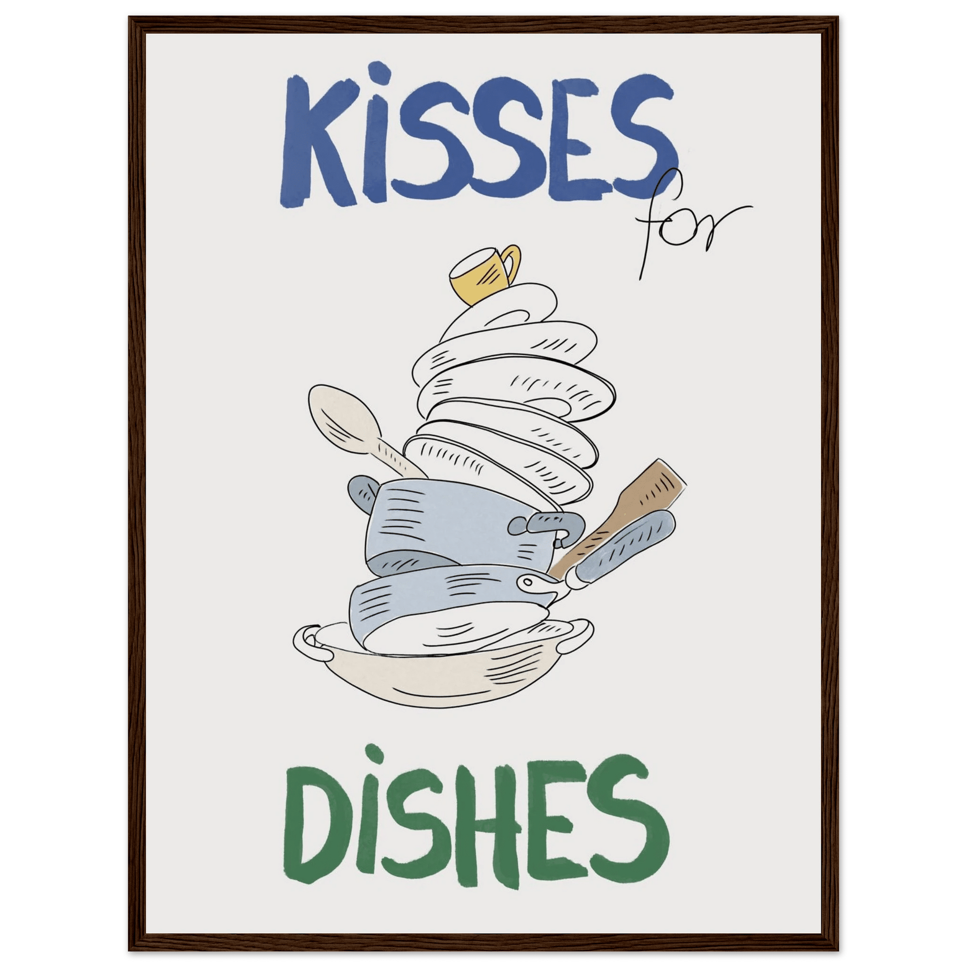 Kisses for Dishes Poster – Funny Kitchen Wall Art Print (Digital & Printed Options) - Evergreen Posters