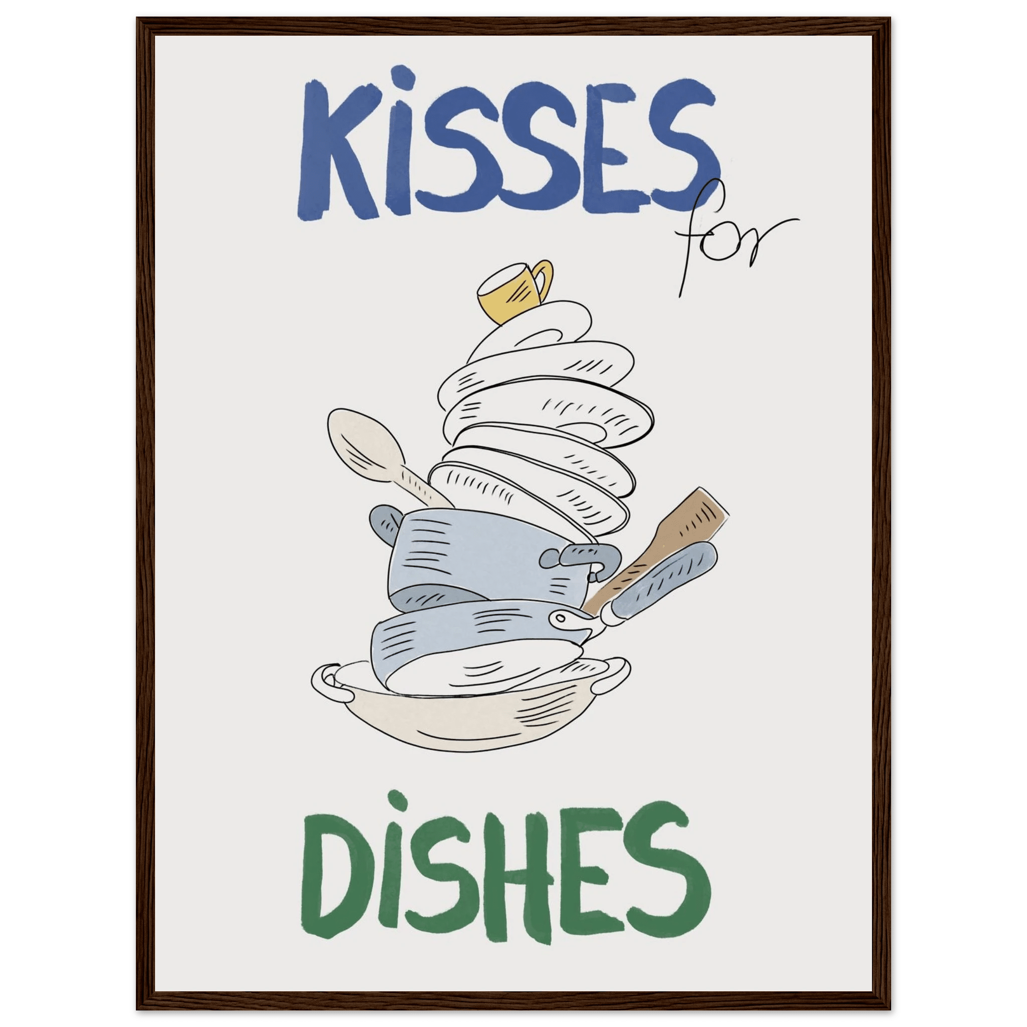 Kisses for Dishes Poster – Funny Kitchen Wall Art Print (Digital & Printed Options) - Evergreen Posters