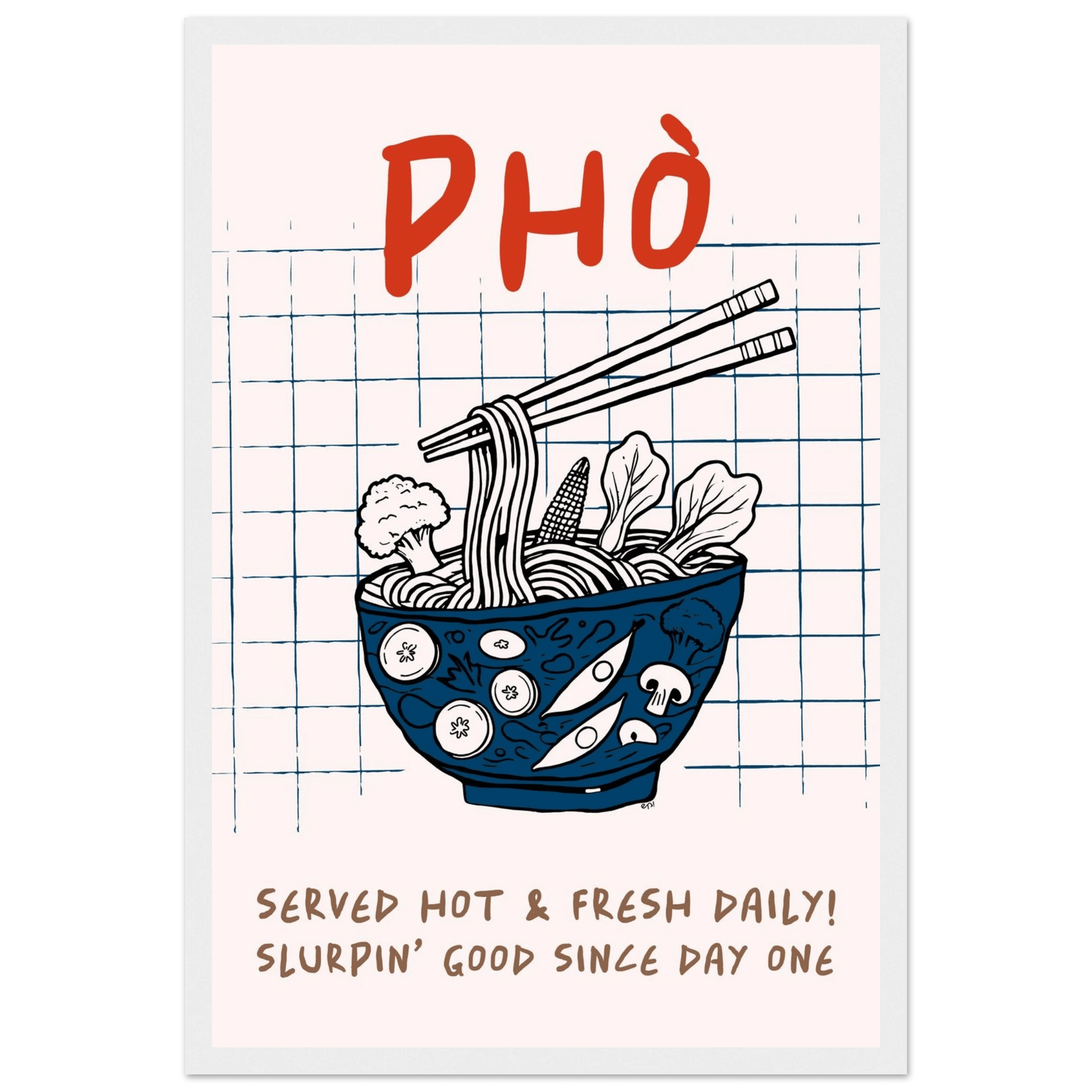 Pho Poster – Slurpin’ Good Vietnamese Kitchen Wall Art Print (Digital & Printed Options) - Evergreen Posters