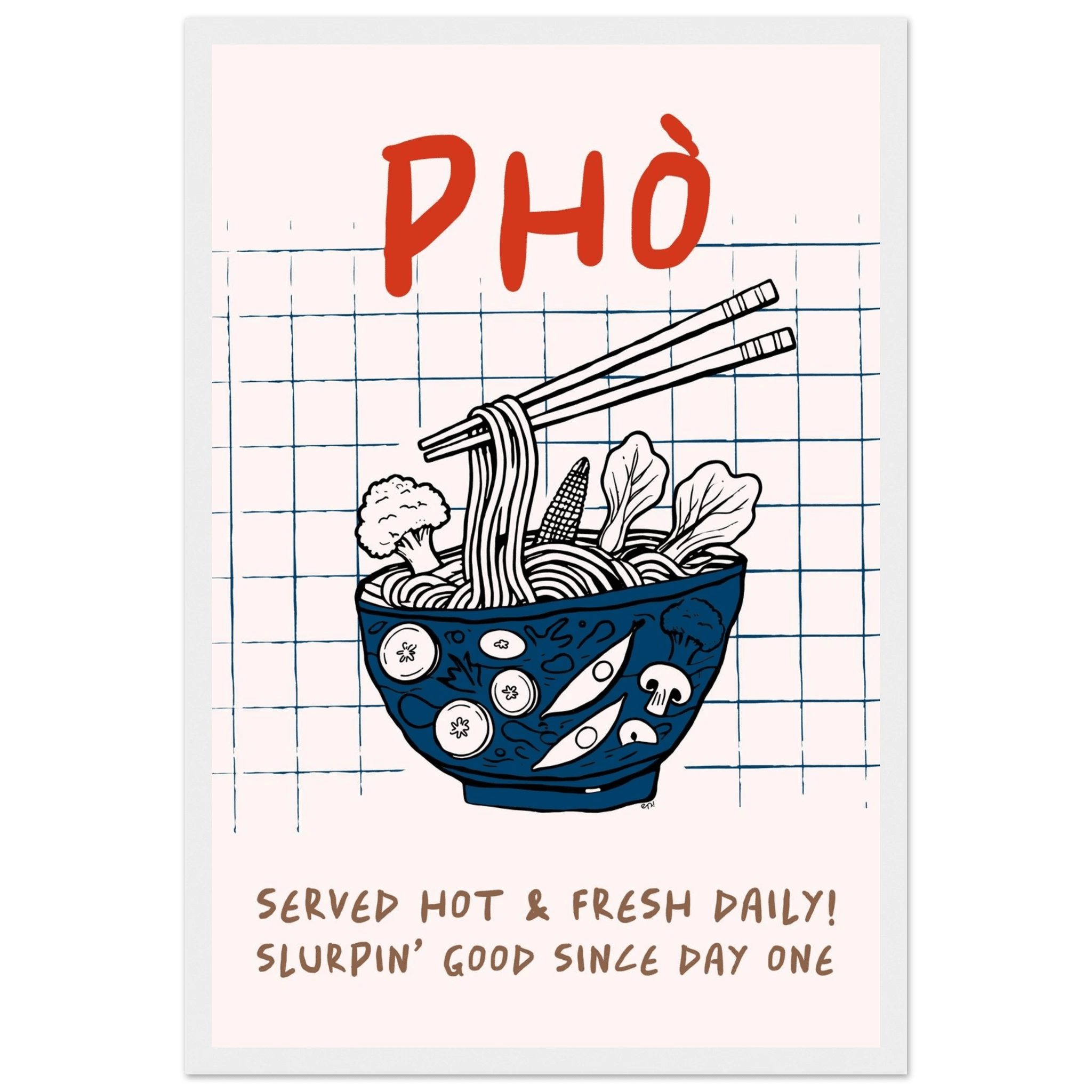 Pho Poster – Slurpin’ Good Vietnamese Kitchen Wall Art Print (Digital & Printed Options) - Evergreen Posters