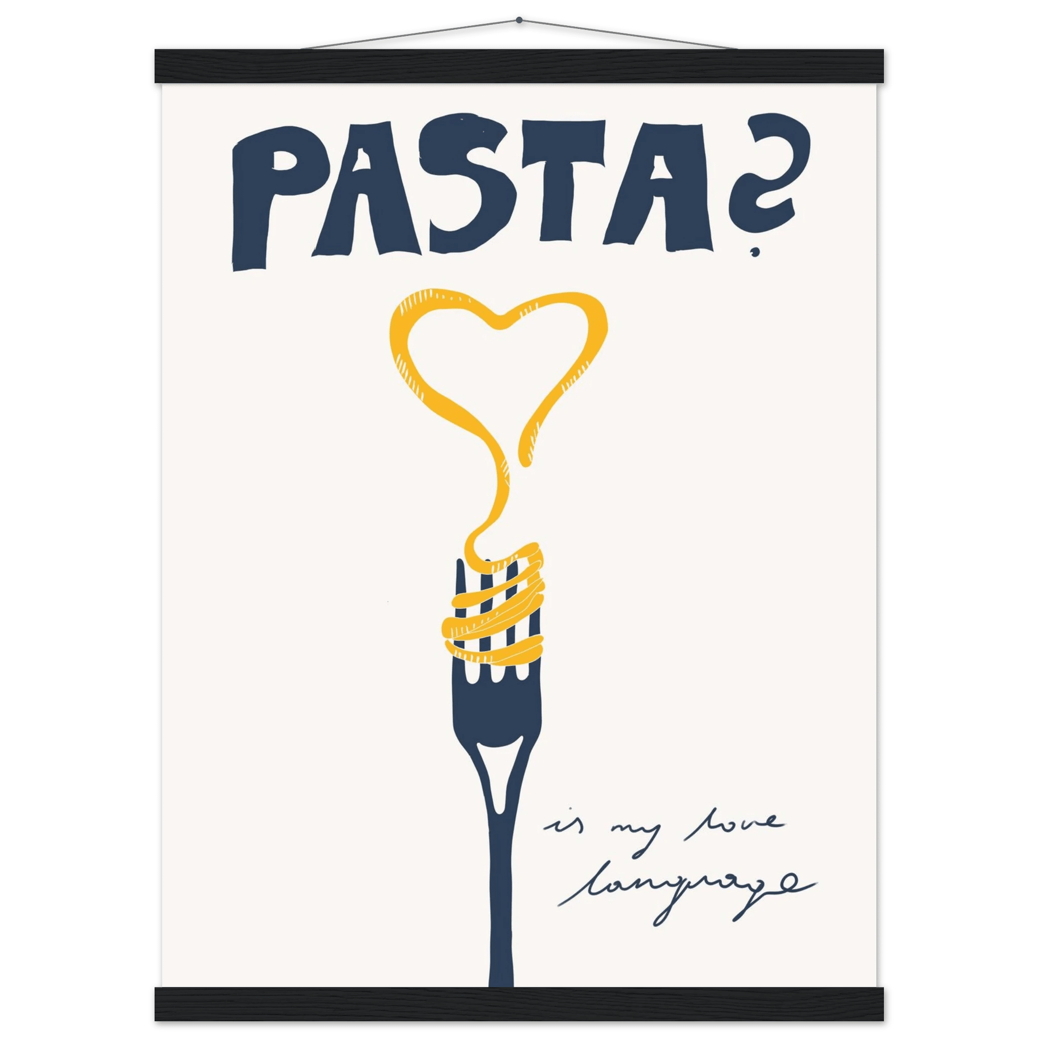 Pasta is My Love Language Poster – Playful Kitchen Wall Art Print (Digital & Printed Options) - Evergreen Posters