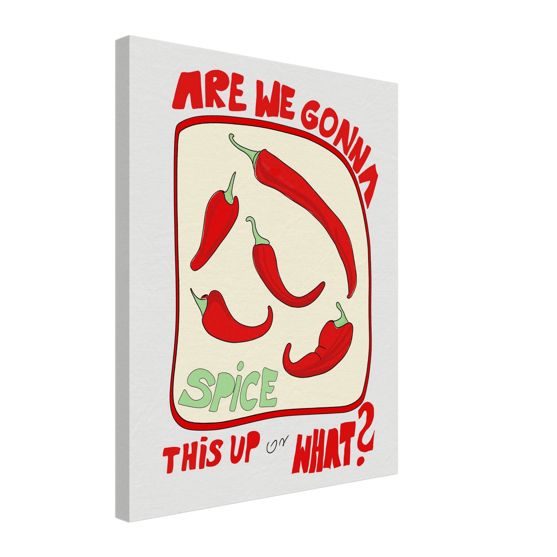 Spice This Up or What? Poster – Funny Spicy Kitchen Wall Art Print (Digital & Printed Options) - Evergreen Posters