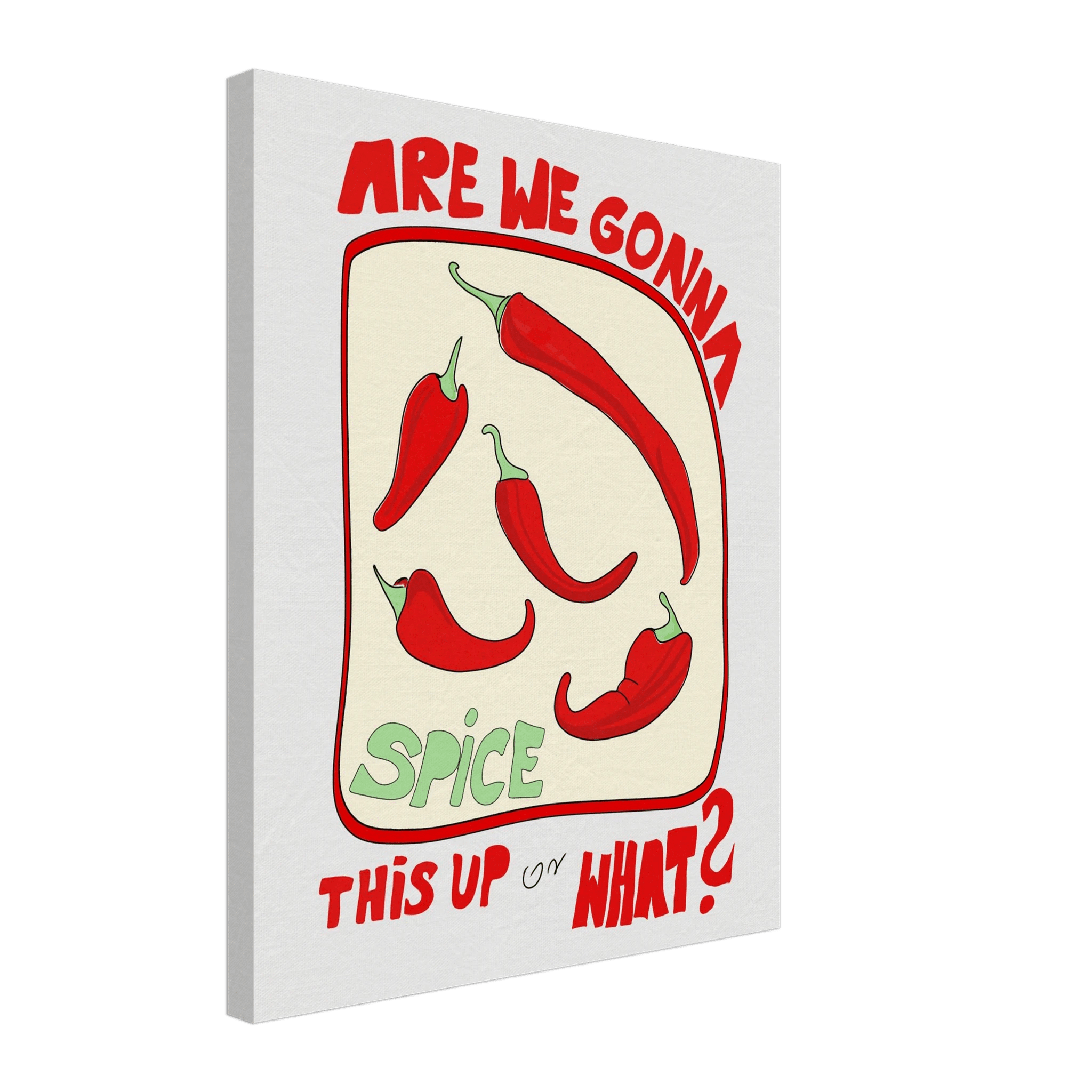 Spice This Up or What? Poster – Funny Spicy Kitchen Wall Art Print (Digital & Printed Options) - Evergreen Posters