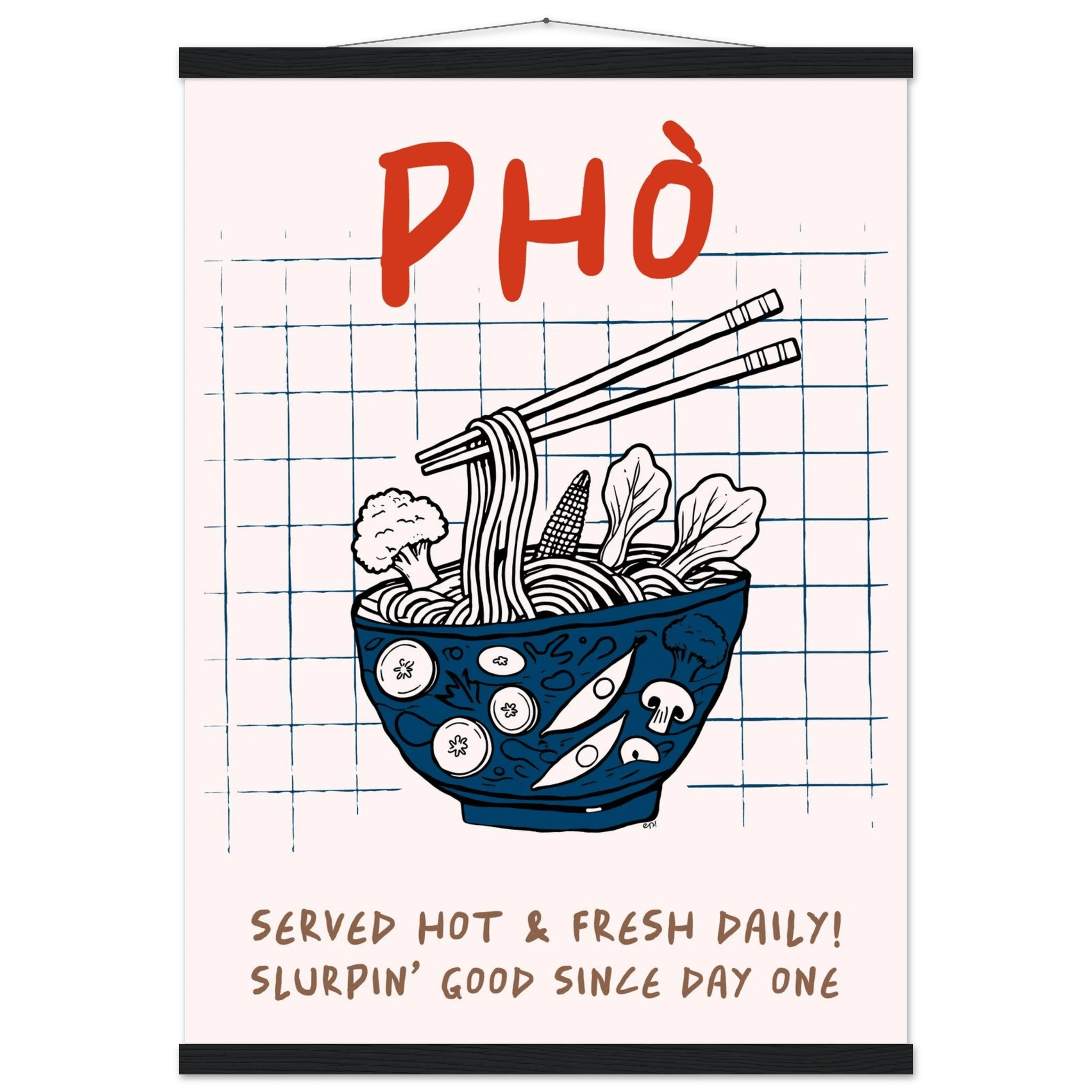 Pho Poster – Slurpin’ Good Vietnamese Kitchen Wall Art Print (Digital & Printed Options) - Evergreen Posters