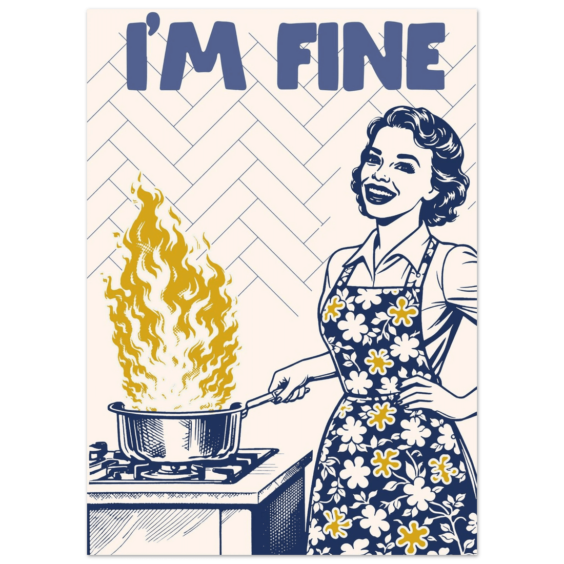 I'm Fine Poster – Funny Retro Kitchen Wall Art Print (Digital & Printed Options) - Evergreen Posters