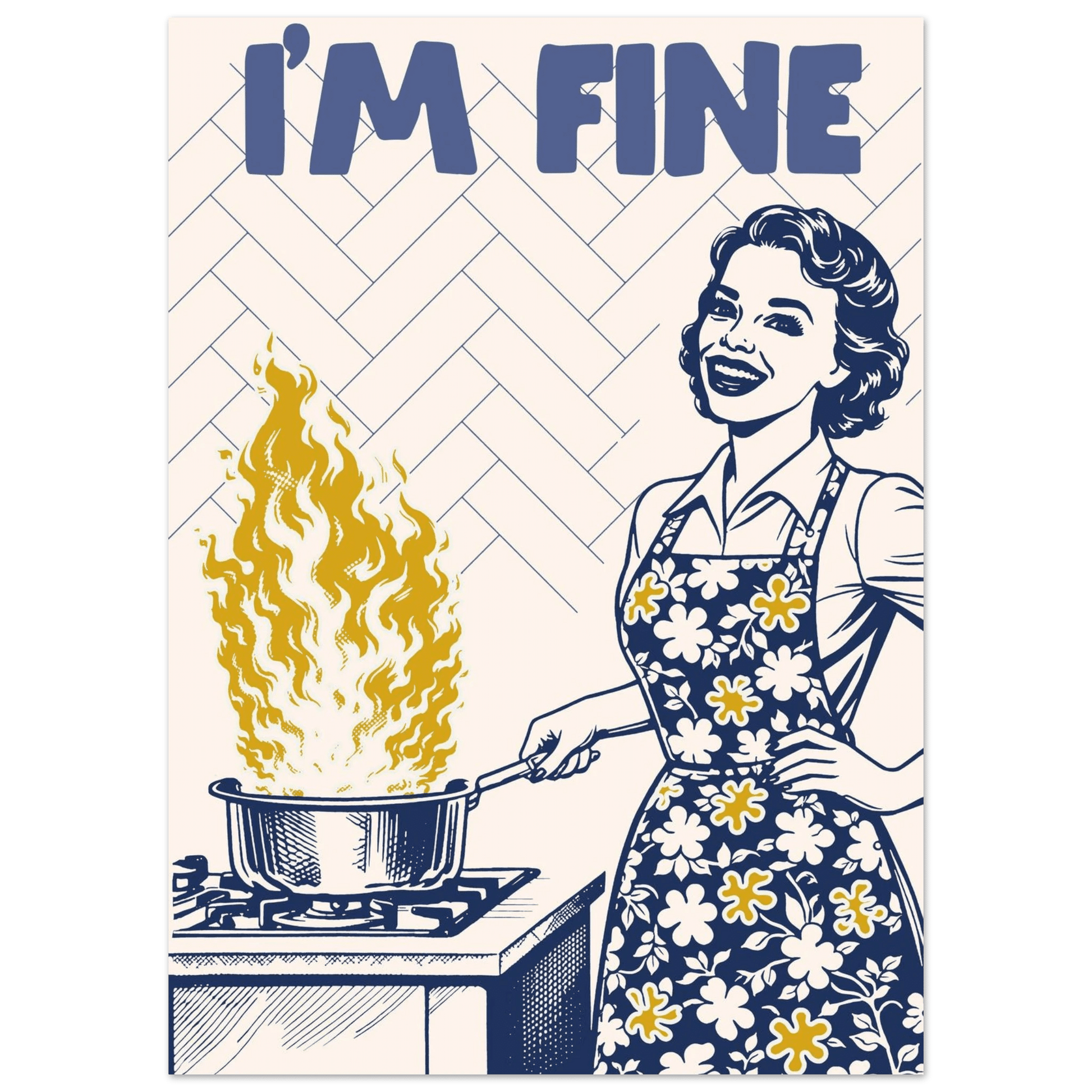 I'm Fine Poster – Funny Retro Kitchen Wall Art Print (Digital & Printed Options) - Evergreen Posters