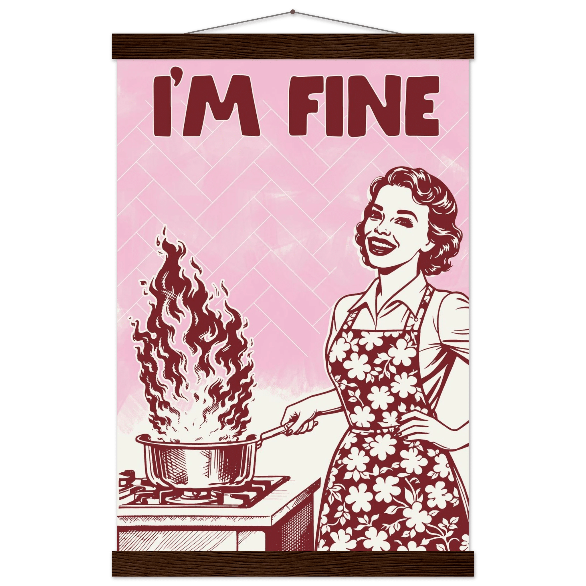 I'm Fine Poster – Funny Retro Pink Kitchen Wall Art Print (Digital & Printed Options) - Evergreen Posters