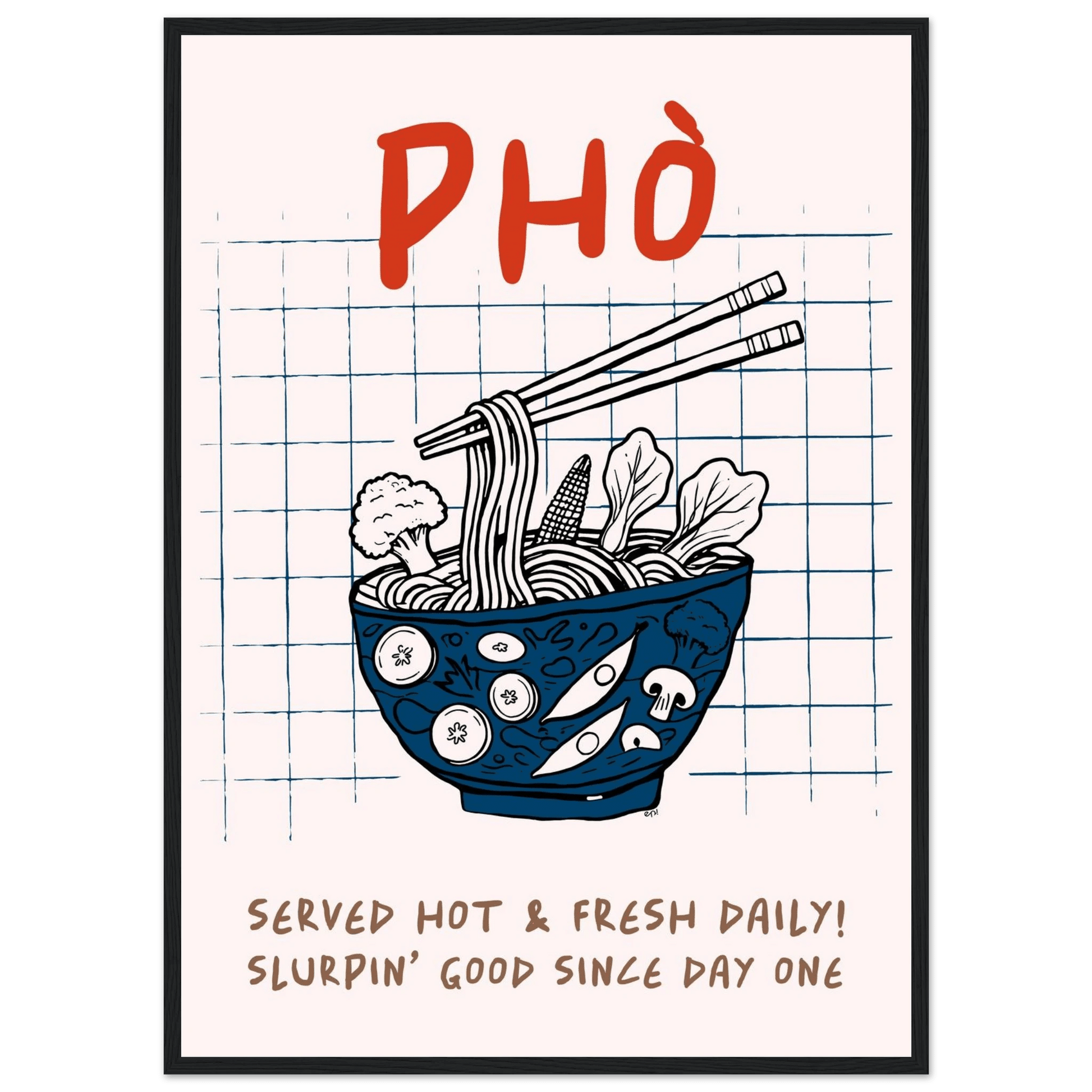 Pho Poster – Slurpin’ Good Vietnamese Kitchen Wall Art Print (Digital & Printed Options) - Evergreen Posters