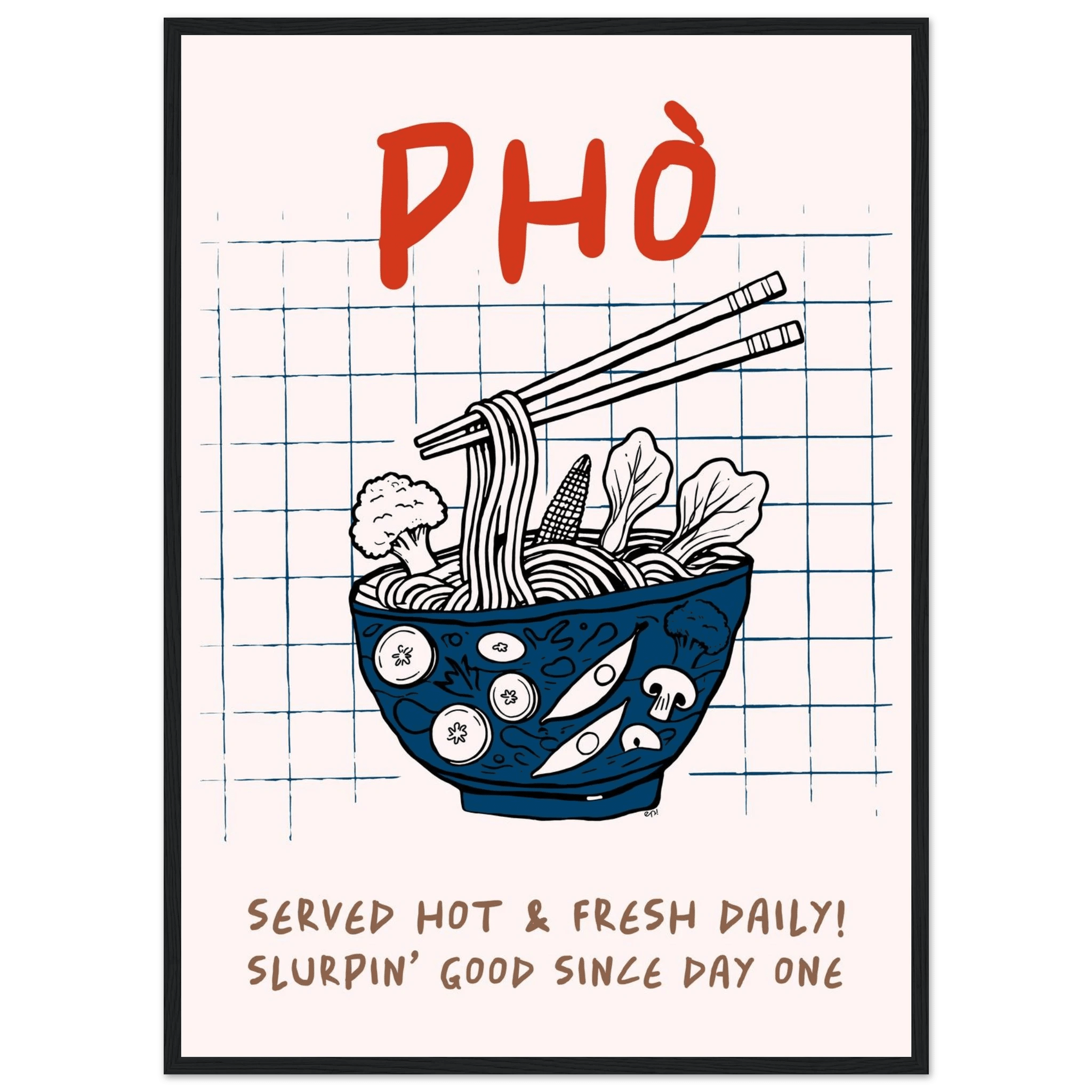 Pho Poster – Slurpin’ Good Vietnamese Kitchen Wall Art Print (Digital & Printed Options) - Evergreen Posters
