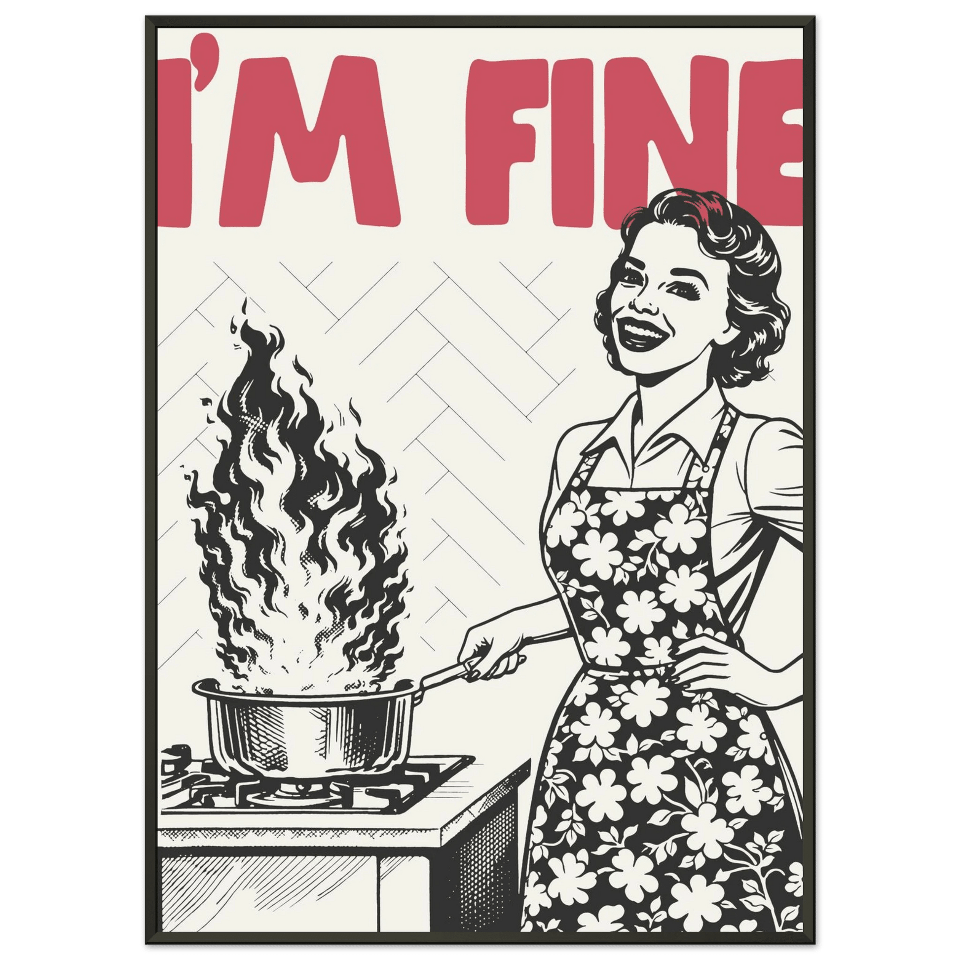 I'm Fine Poster – Funny Retro Kitchen Wall Art Print (Red Edition) - Evergreen Posters