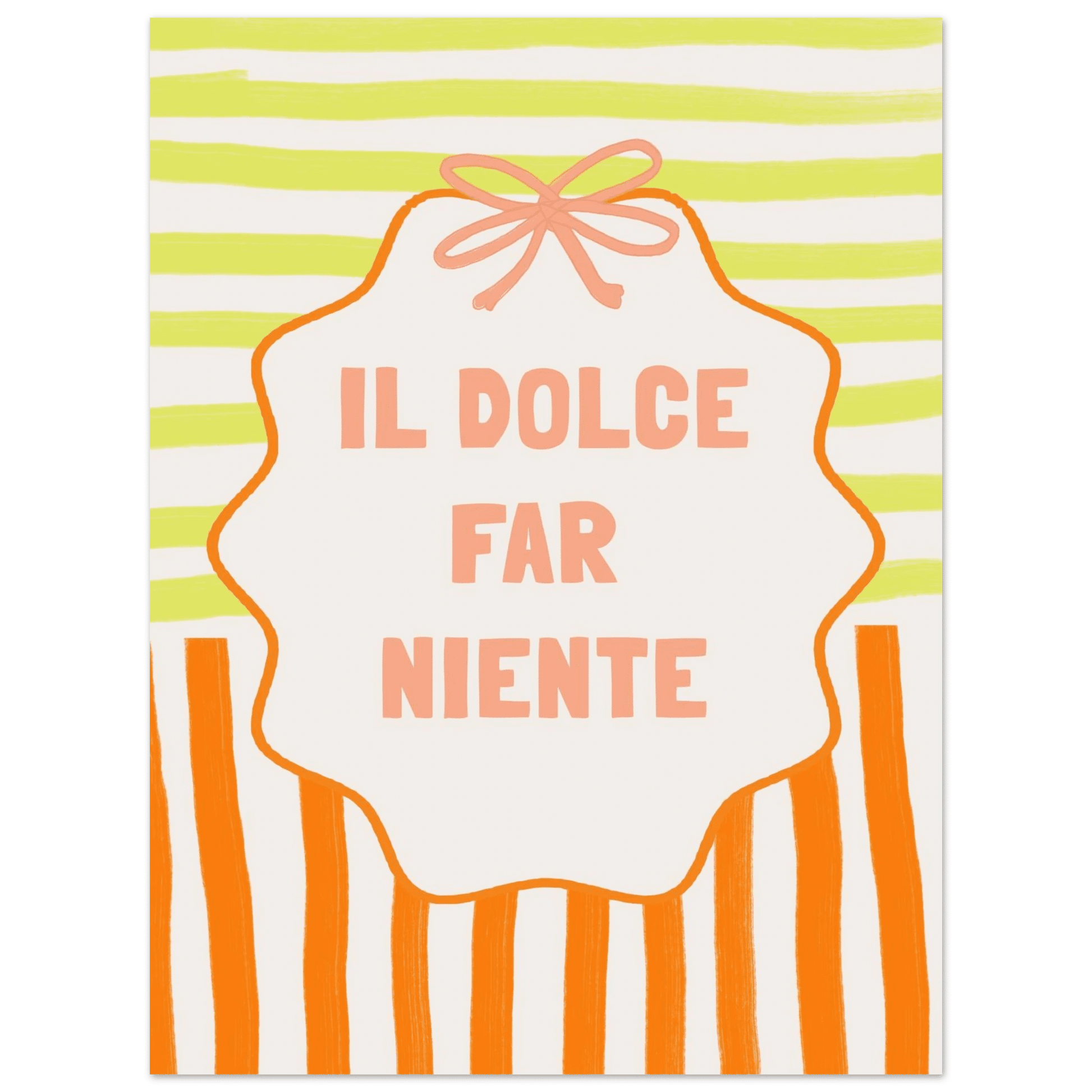 Il Dolce Far Niente Italian Print | Coquette Stripe Wall Art - Evergreen Posters